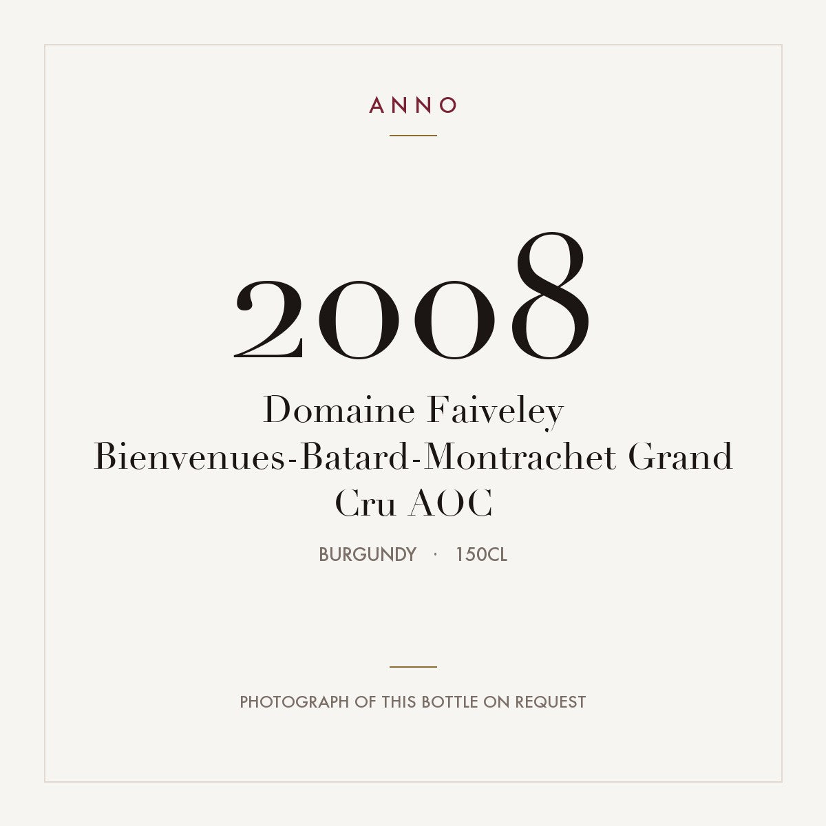 Domaine Faiveley Bienvenues-Batard-Montrachet Grand Cru 2008 AOC 1,5l, ブルゴーニュ — ANNOヴィンテージカード。実際のボトルの写真はご要望に応じてご用意します
