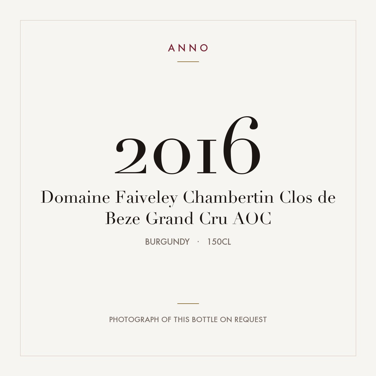 Domaine Faiveley Chambertin Clos de Beze Grand Cru 2016 AOC 1,5l, Burgund — ANNO-Jahrgangskarte; Foto der tatsächlichen Flasche auf Anfrage