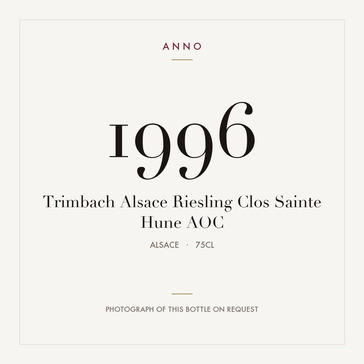 Trimbach Alsace Riesling Clos Sainte Hune 1996 AOC 0,75l, Эльзас — карточка урожая ANNO; фото настоящей бутылки по запросу