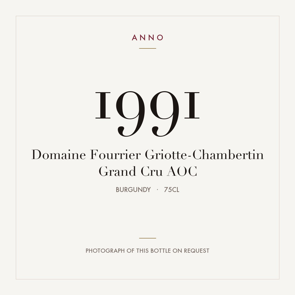 Domaine Fourrier Griotte-Chambertin Grand Cru 1991 AOC 0,75l, Burgund — ANNO-Jahrgangskarte; Foto der tatsächlichen Flasche auf Anfrage
