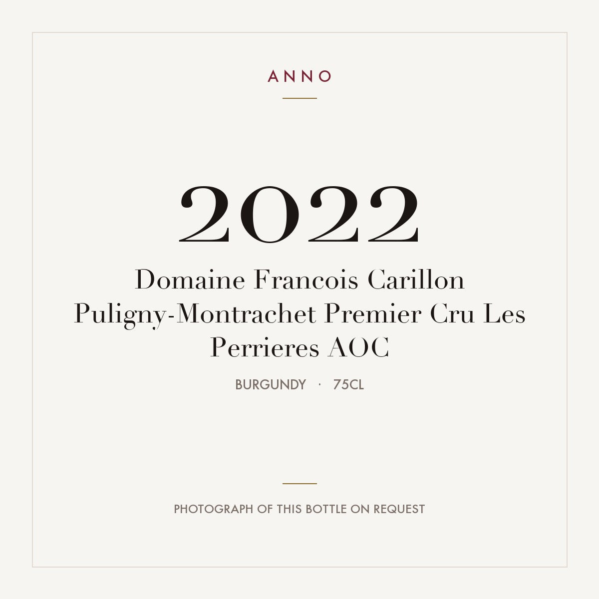 Domaine Francois Carillon Puligny-Montrachet Premier Cru Les Perrieres 2022 AOC 0,75l, Borgonha — cartão de colheita ANNO; fotografia da garrafa real disponível a pedido