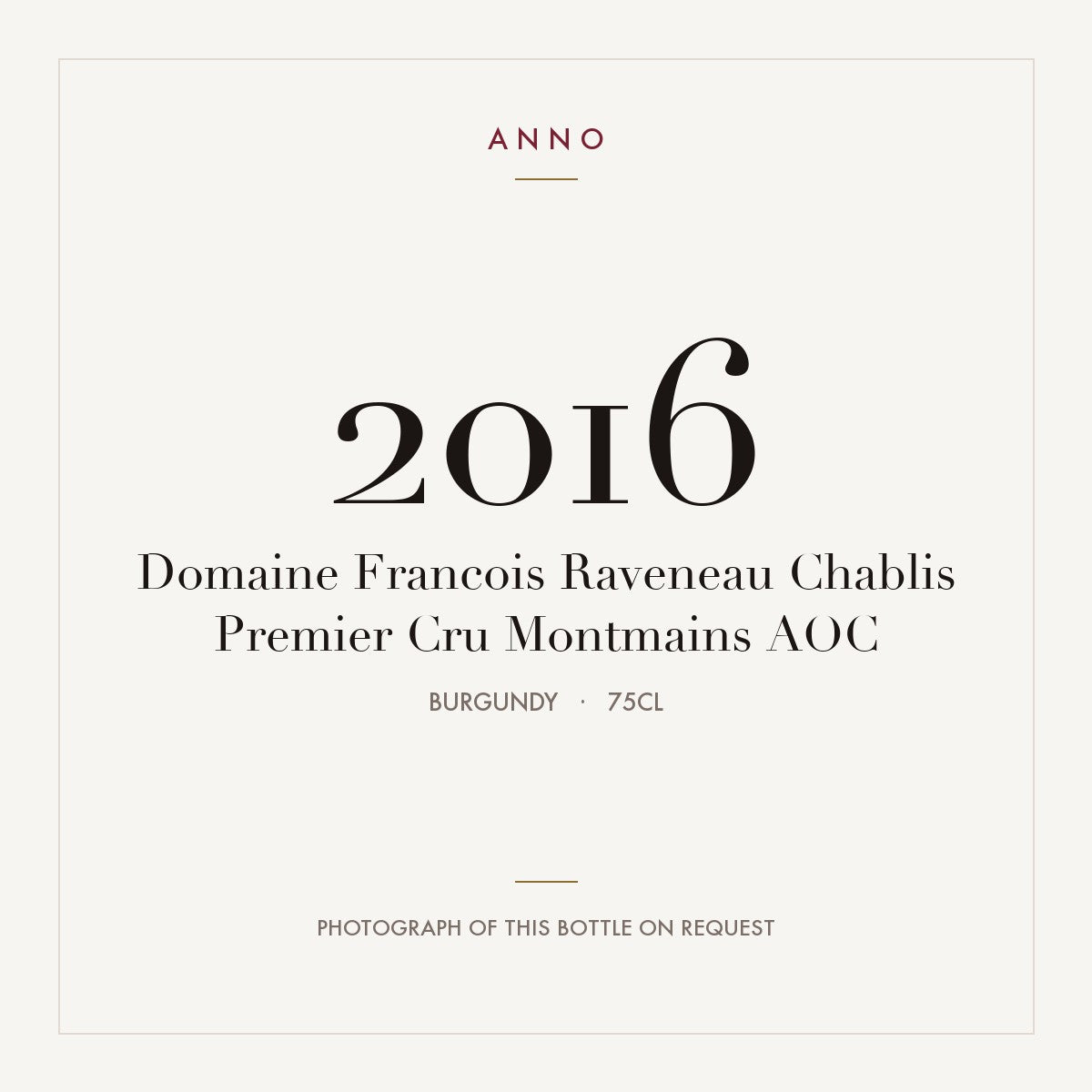 Domaine Francois Raveneau Chablis Premier Cru Montmains 2016 AOC 0,75l, Borgoña — tarjeta de añada ANNO; foto de la botella real disponible bajo petición