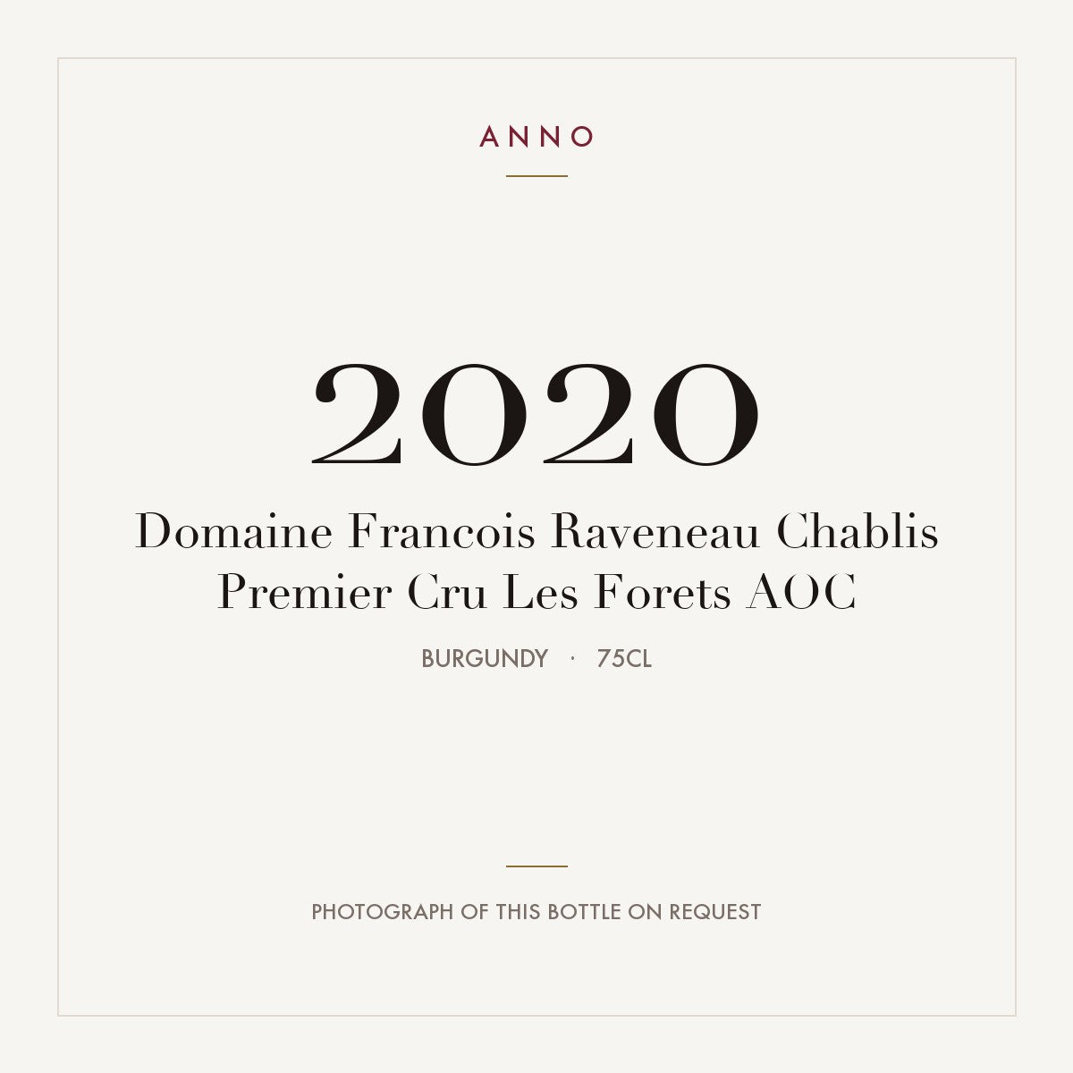 Domaine Francois Raveneau Chablis Premier Cru Les Forets 2020 AOC 0,75l, Бургундия — карточка урожая ANNO; фото настоящей бутылки по запросу