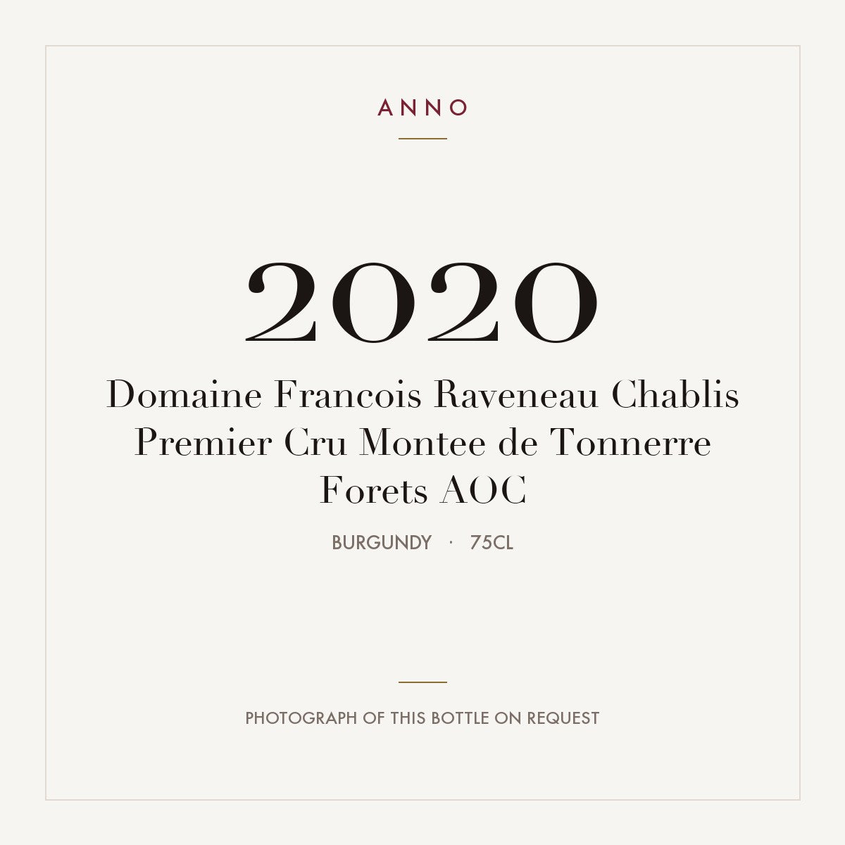 Domaine Francois Raveneau Chablis Premier Cru Montee de Tonnerre Forets 2020 AOC 0,75l, Burgund — ANNO-Jahrgangskarte; Foto der tatsächlichen Flasche auf Anfrage