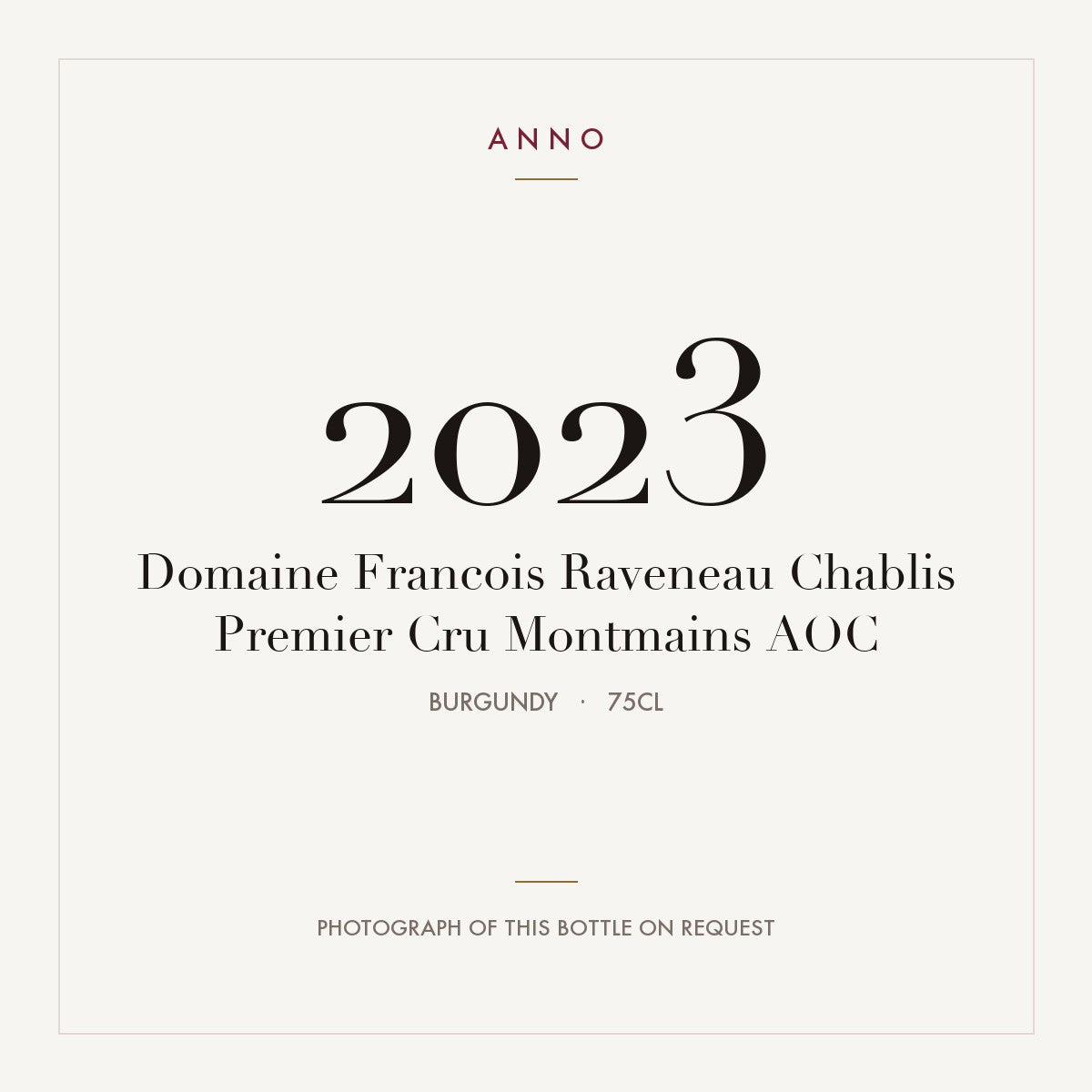 Domaine Francois Raveneau Chablis Premier Cru Montmains 2023 AOC 0,75l, 勃根地 — ANNO 年份卡；實際酒瓶照片可應要求提供