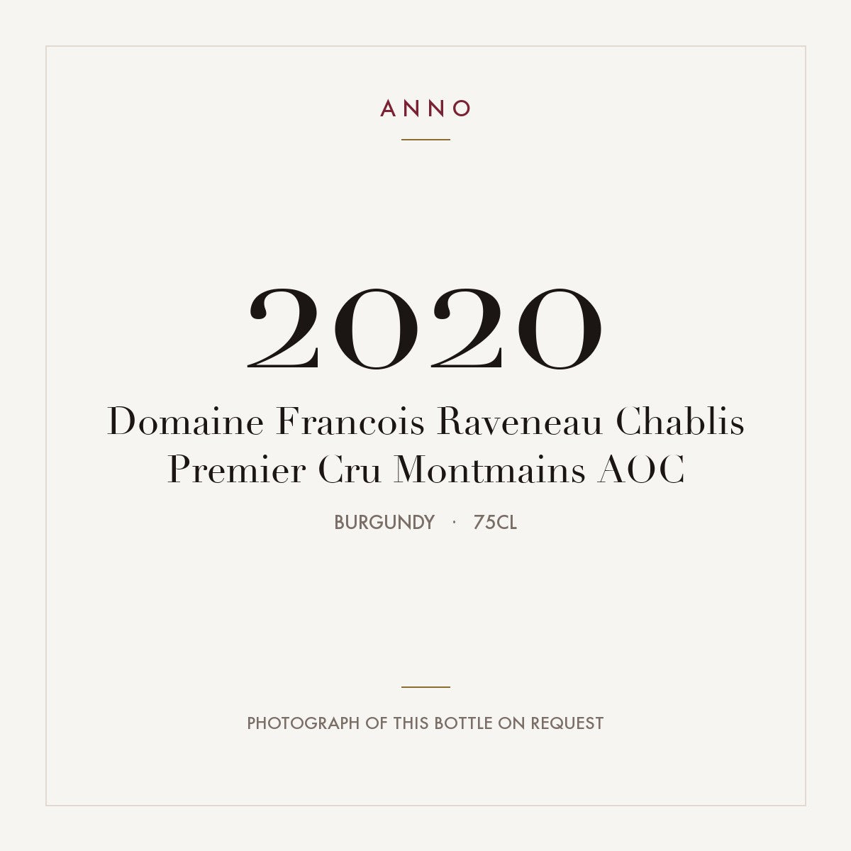 Domaine Francois Raveneau Chablis Premier Cru Montmains 2020 AOC 0,75l, ブルゴーニュ — ANNOヴィンテージカード。実際のボトルの写真はご要望に応じてご用意します