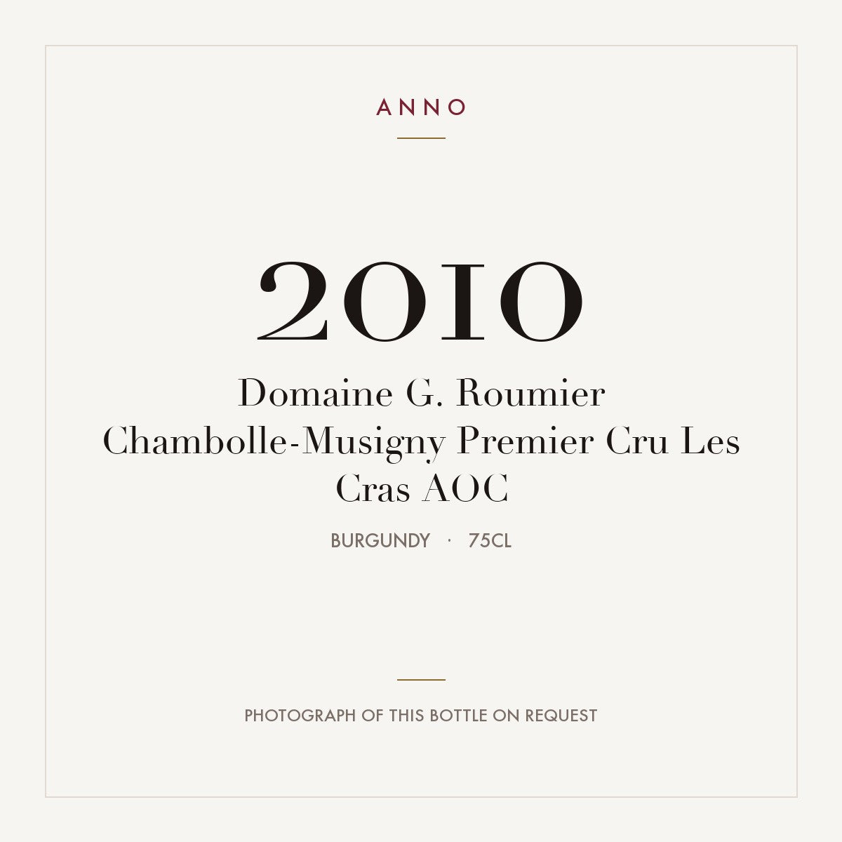 Domaine G. Roumier Chambolle-Musigny Premier Cru Les Cras 2010 AOC 0,75l from Burgundy — ANNO vintage card; photograph of the actual bottle available on request