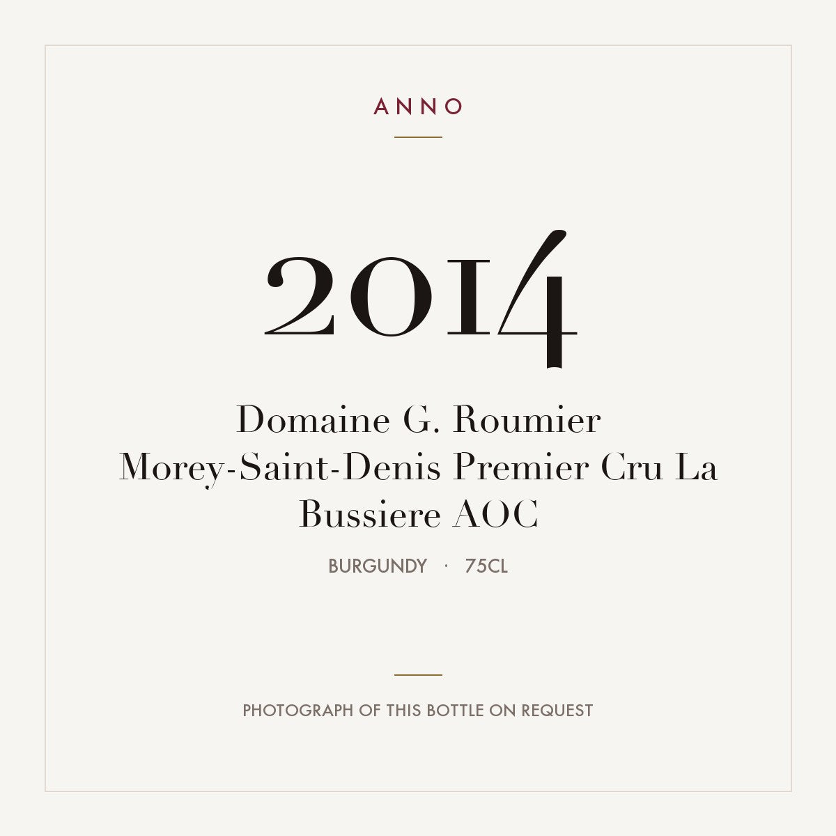 Domaine G. Roumier Morey-Saint-Denis Premier Cru La Bussiere 2014 AOC 0,75l, Borgoña — tarjeta de añada ANNO; foto de la botella real disponible bajo petición