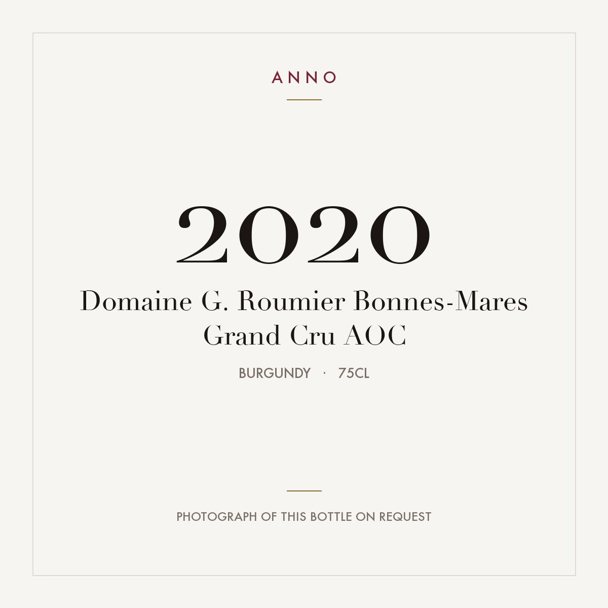 Domaine G. Roumier Bonnes-Mares Grand Cru 2020 AOC 0,75l, Bourgogne — ANNO-årgangskort; foto af den faktiske flaske på forespørgsel