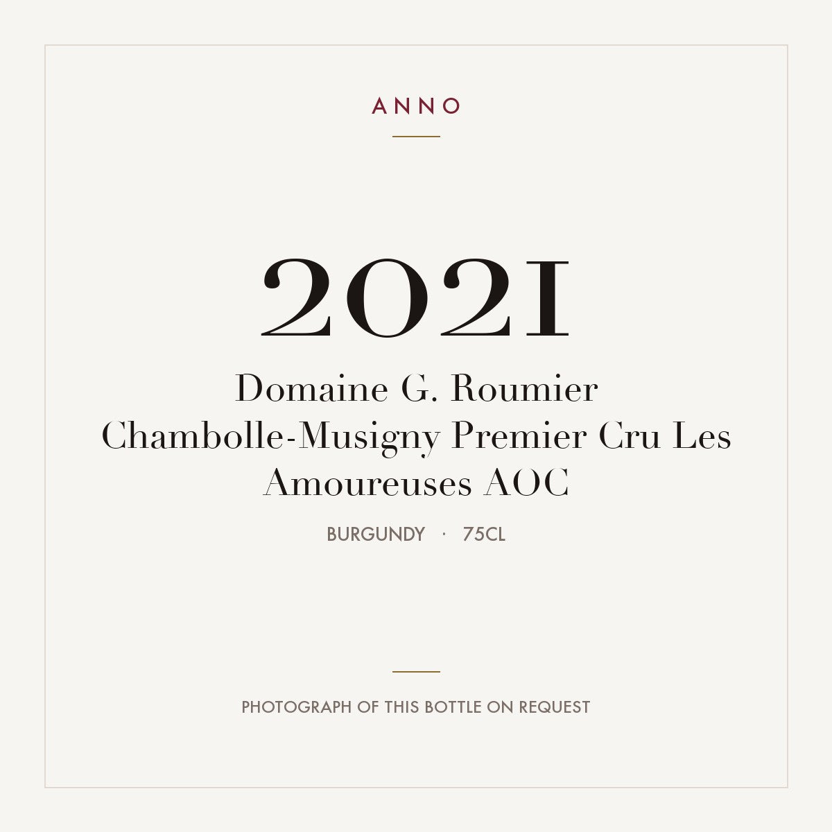 Domaine G. Roumier Chambolle-Musigny Premier Cru Les Amoureuses 2021 AOC 0,75l, Bourgogne — ANNO-årgangskort; foto af den faktiske flaske på forespørgsel