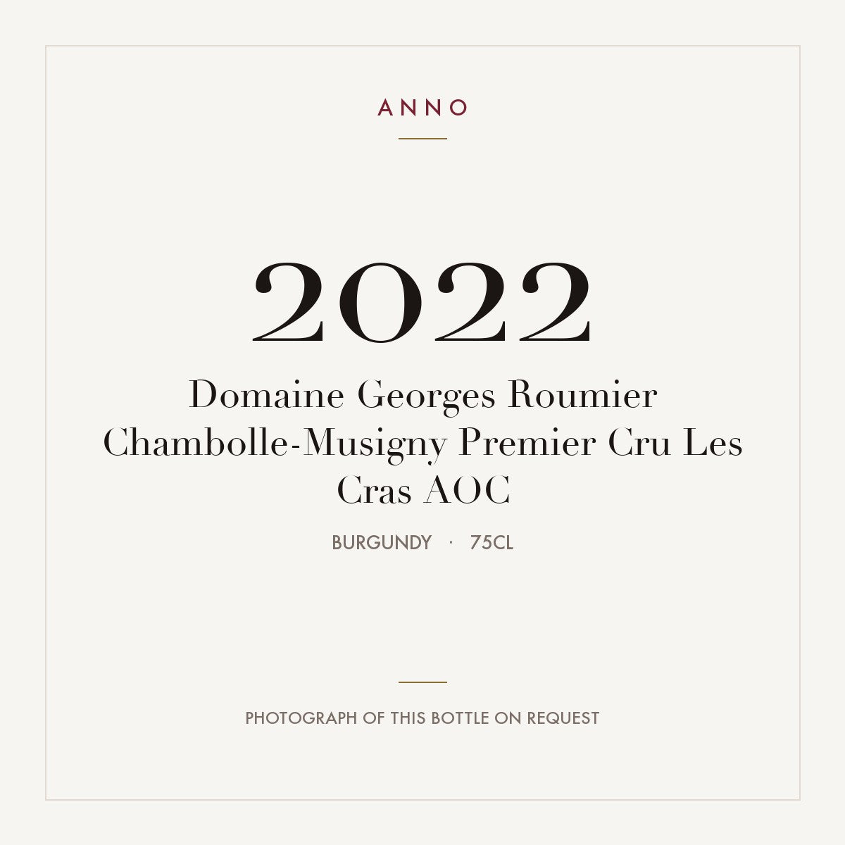 Domaine Georges Roumier Chambolle-Musigny Premier Cru Les Cras 2022 AOC 0,75l, Bourgogne — ANNO-årgangskort; foto af den faktiske flaske på forespørgsel