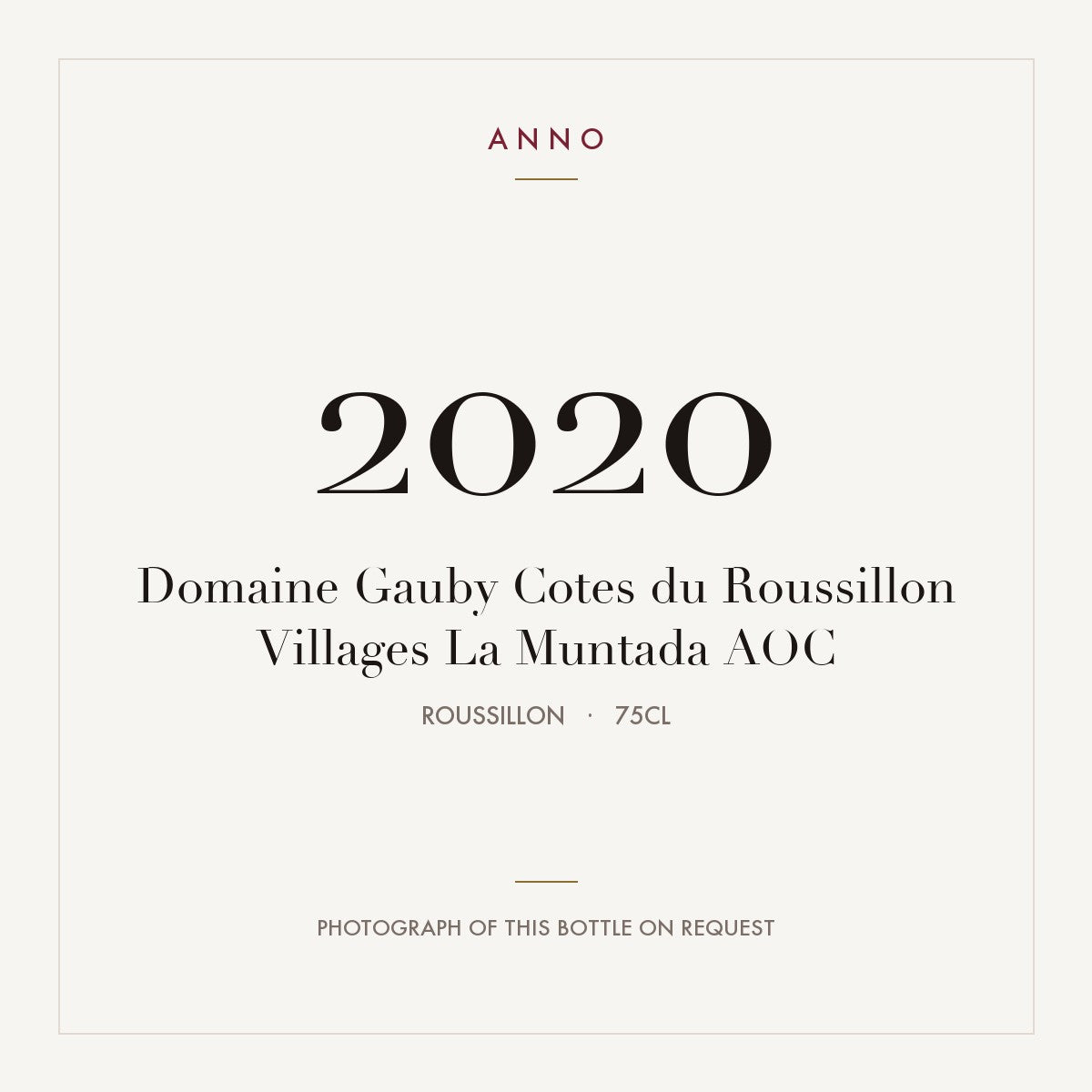 Domaine Gauby Cotes du Roussillon Villages La Muntada 2020 AOC 0,75l from Roussillon — ANNO vintage card; photograph of the actual bottle available on request