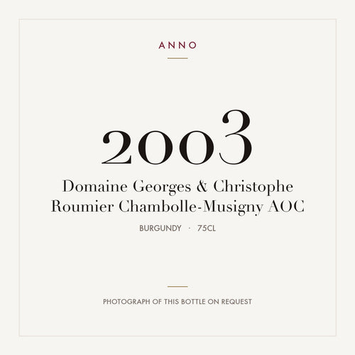 Domaine Georges & Christophe Roumier Chambolle-Musigny 2003 AOC 0,75l, Borgogna — card dell'annata ANNO; foto della bottiglia reale disponibile su richiesta