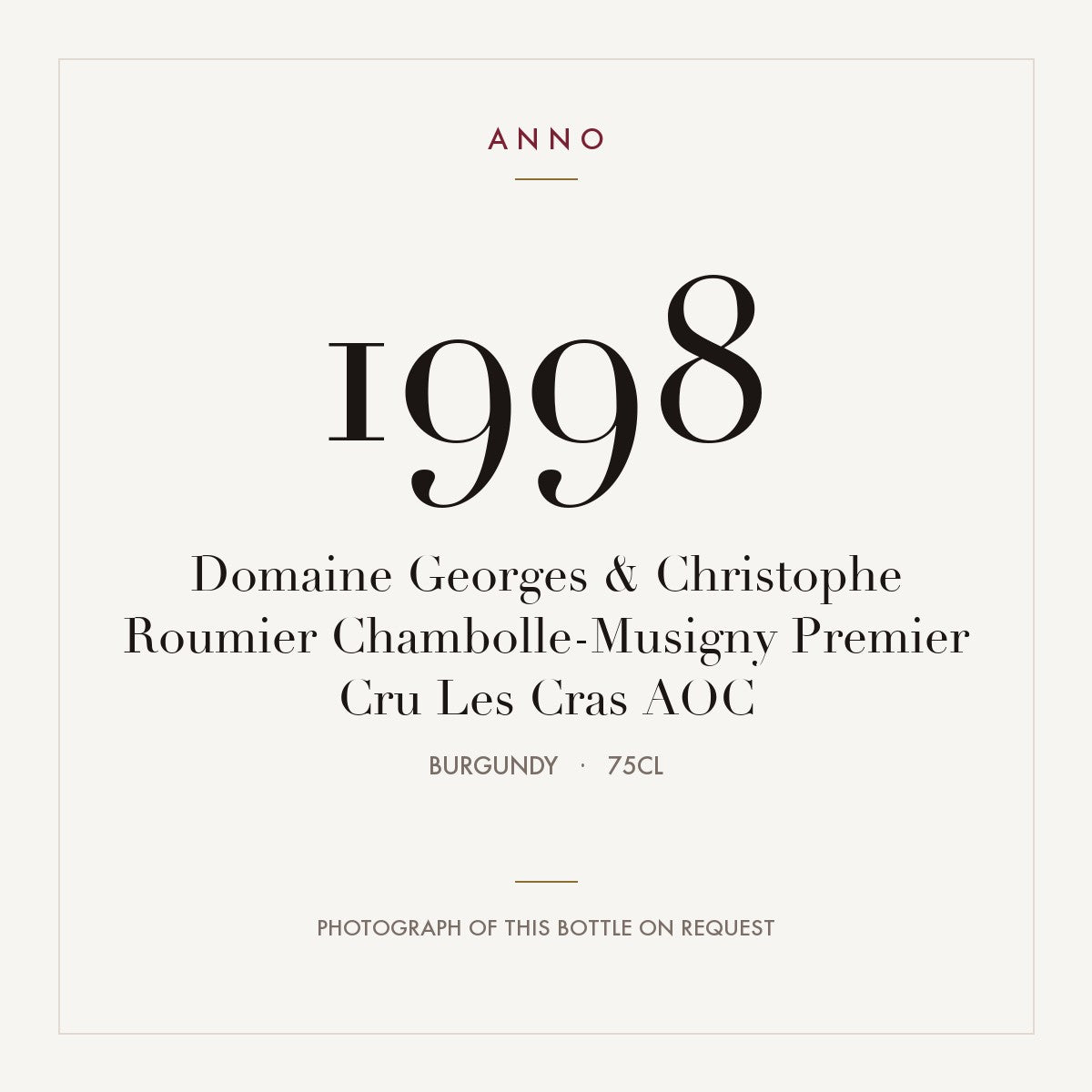 Domaine Georges & Christophe Roumier Chambolle-Musigny Premier Cru Les Cras 1998 AOC 0,75l, Bourgogne — ANNO-årgangskort; foto af den faktiske flaske på forespørgsel