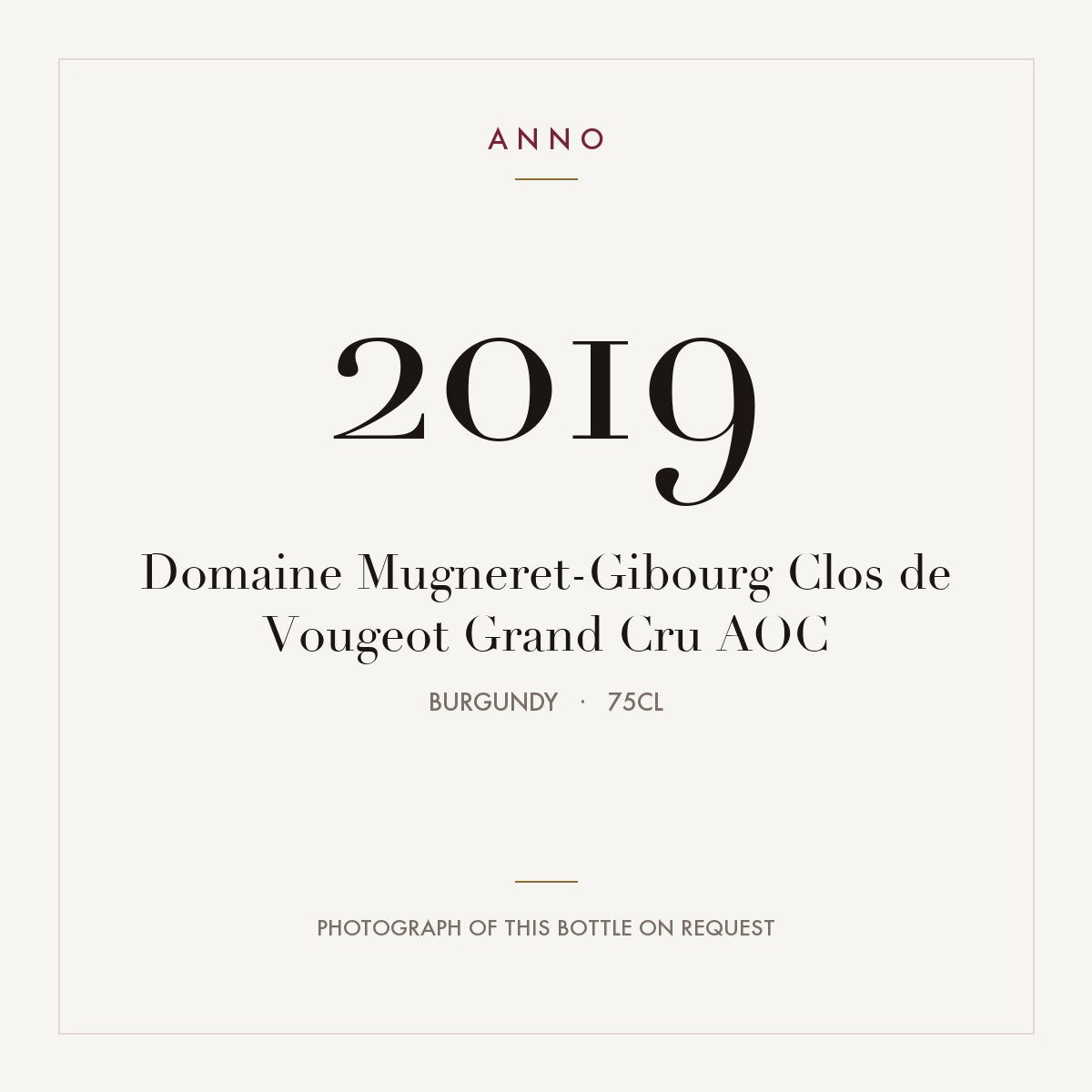 Domaine Mugneret-Gibourg Clos de Vougeot Grand Cru 2019 AOC 0,75l, ブルゴーニュ — ANNOヴィンテージカード。実際のボトルの写真はご要望に応じてご用意します