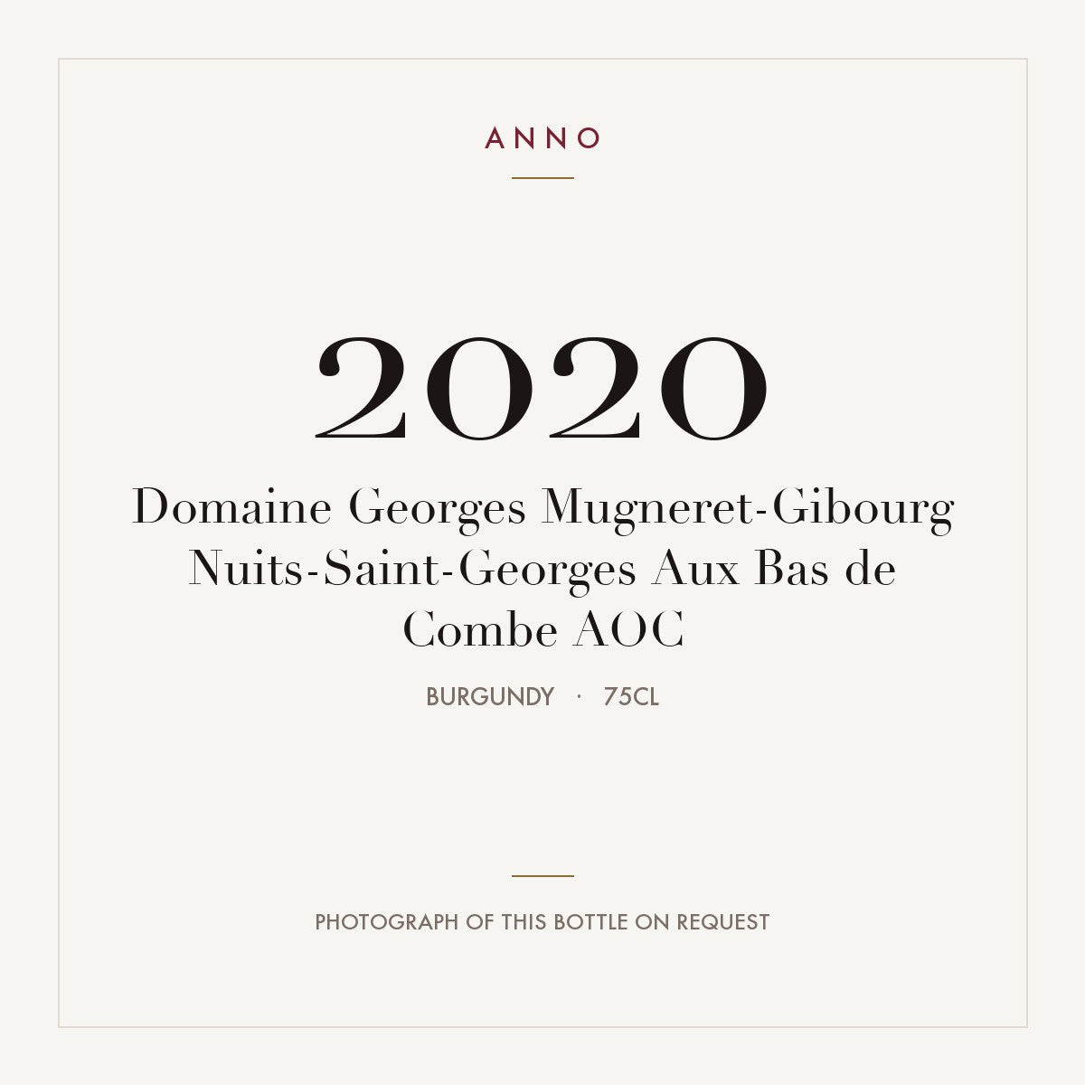 Domaine Georges Mugneret-Gibourg Nuits-Saint-Georges Aux Bas de Combe 2020 AOC 0,75l from Burgundy — ANNO vintage card; photograph of the actual bottle available on request