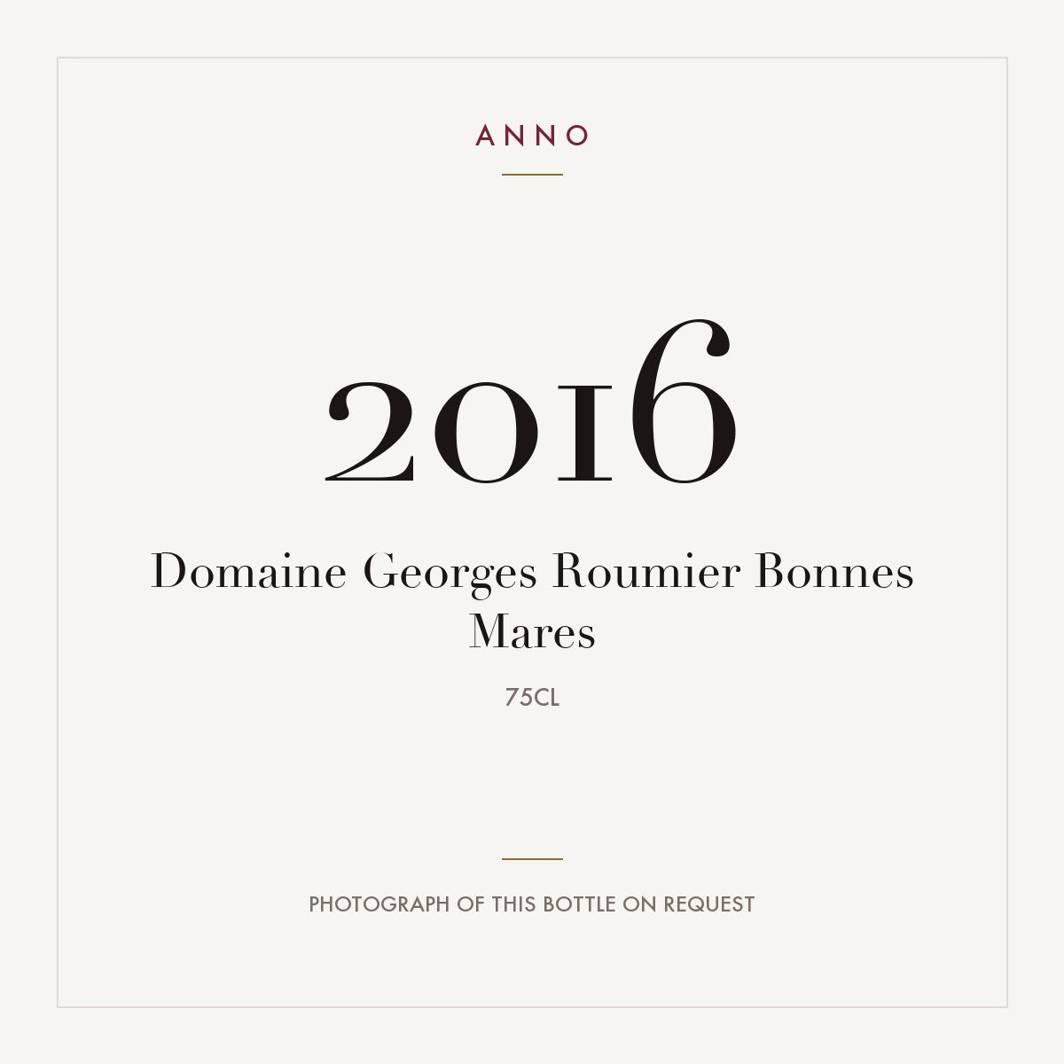 Domaine Georges Roumier Bonnes Mares 2016 0,75l — ANNO vintage card; photograph of the actual bottle available on request
