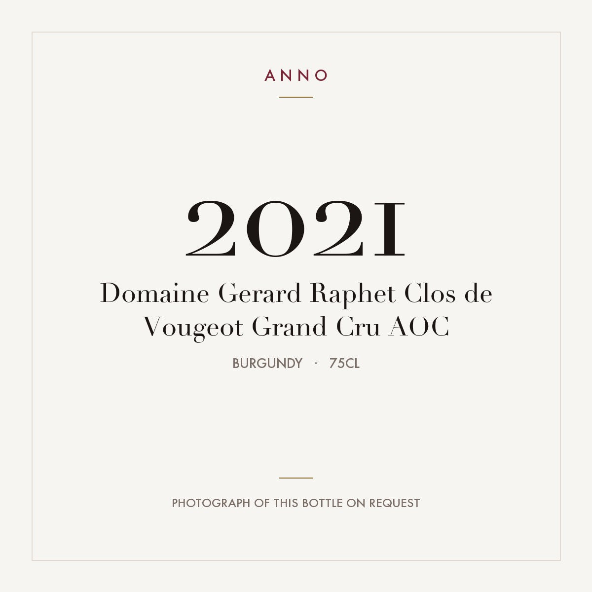 Domaine Gerard Raphet Clos de Vougeot Grand Cru 2021 AOC 0,75l, Borgoña — tarjeta de añada ANNO; foto de la botella real disponible bajo petición
