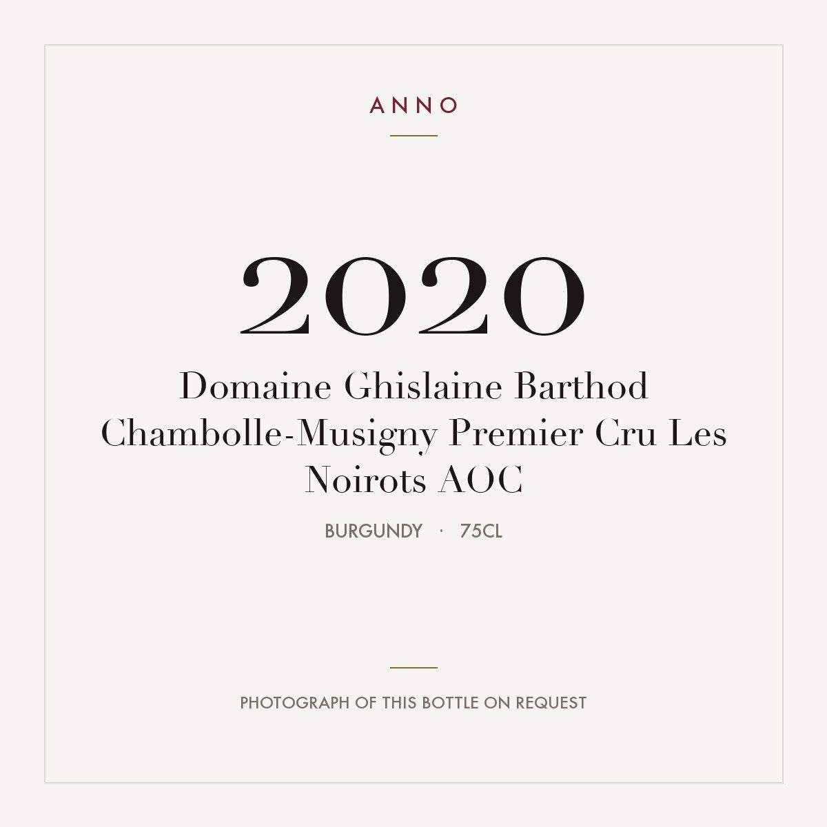 Domaine Ghislaine Barthod Chambolle-Musigny Premier Cru Les Noirots 2020 AOC 0,75l, Burgund — ANNO-Jahrgangskarte; Foto der tatsächlichen Flasche auf Anfrage