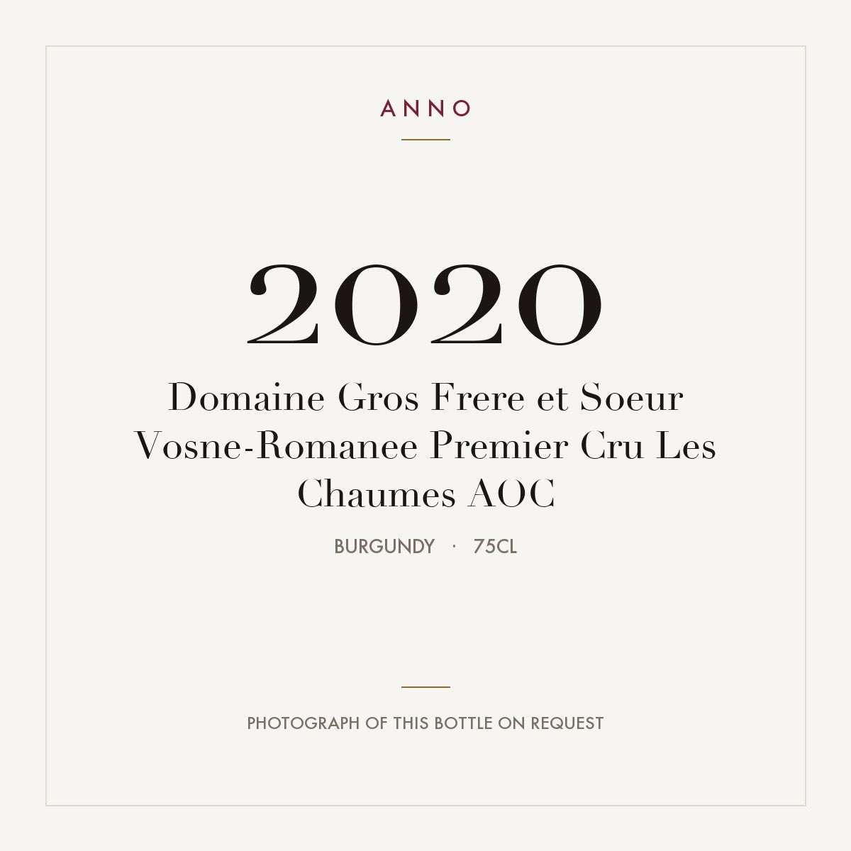 Domaine Gros Frere et Soeur Vosne-Romanee Premier Cru Les Chaumes 2020 AOC 0,75l, Bourgogne — carte millésime ANNO ; photo de la bouteille réelle disponible sur demande