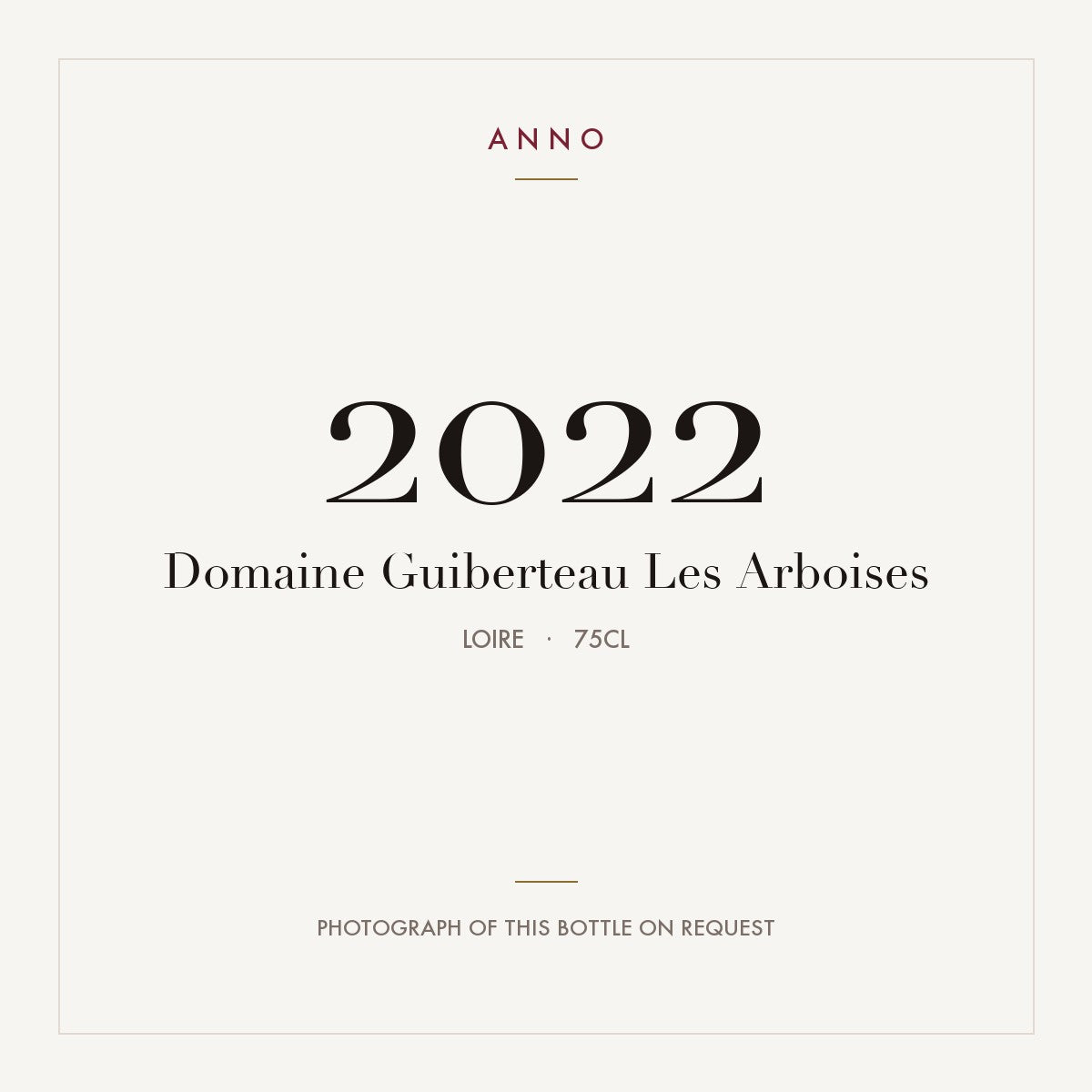 Domaine Guiberteau Les Arboises 2022 0,75l, Loire — ANNO-Jahrgangskarte; Foto der tatsächlichen Flasche auf Anfrage