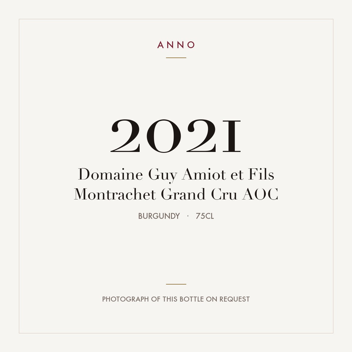 Domaine Guy Amiot et Fils Montrachet Grand Cru 2021 AOC 0,75l, Бургундия — карточка урожая ANNO; фото настоящей бутылки по запросу