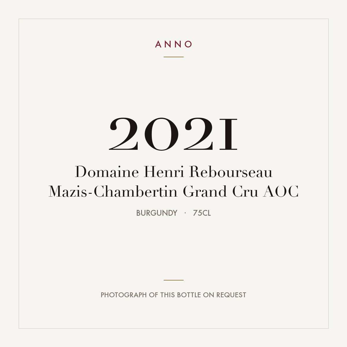 Domaine Henri Rebourseau Mazis-Chambertin Grand Cru 2021 AOC 0,75l, Borgogna — card dell'annata ANNO; foto della bottiglia reale disponibile su richiesta