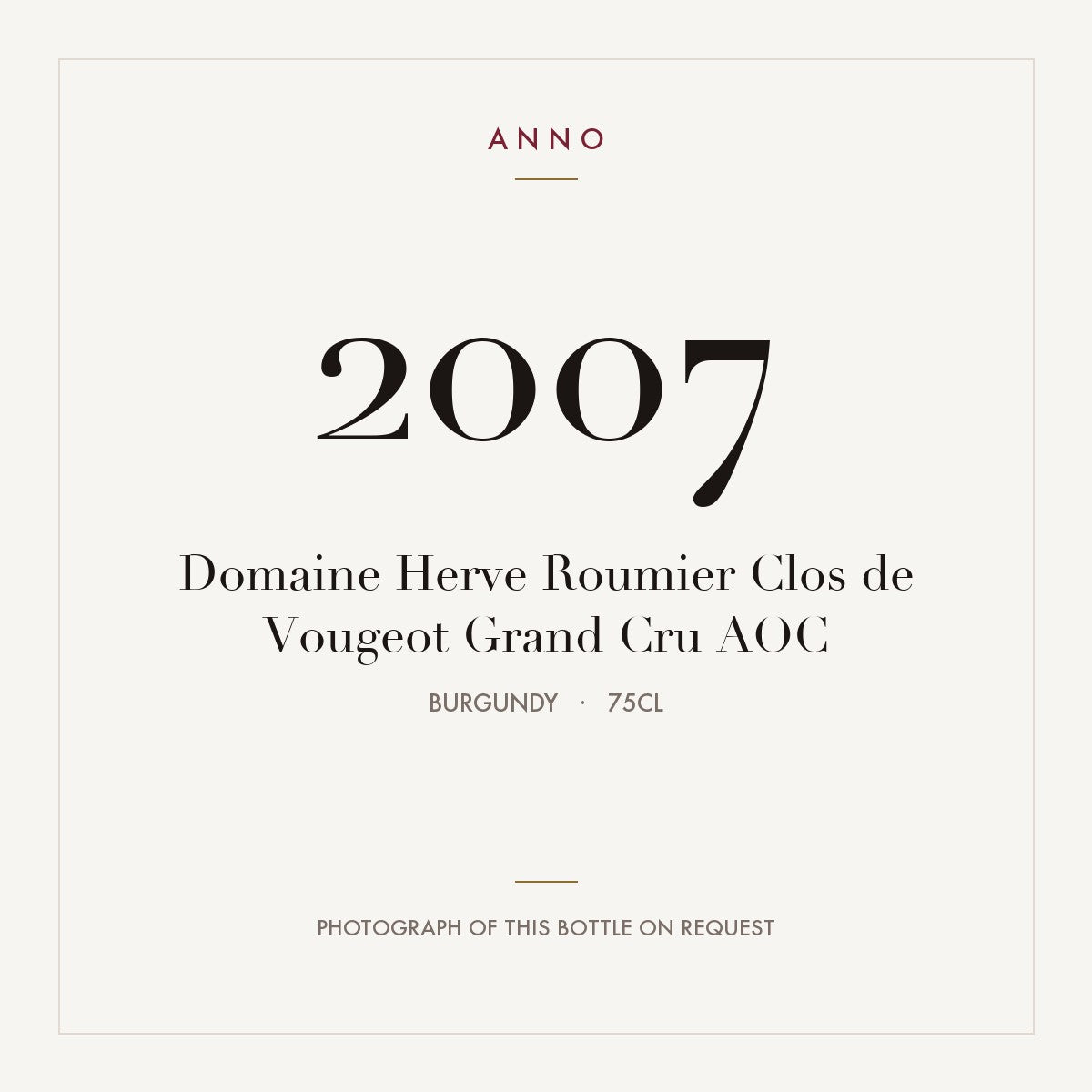 Domaine Herve Roumier Clos de Vougeot Grand Cru 2007 AOC 0,75l, 勃根地 — ANNO 年份卡；實際酒瓶照片可應要求提供