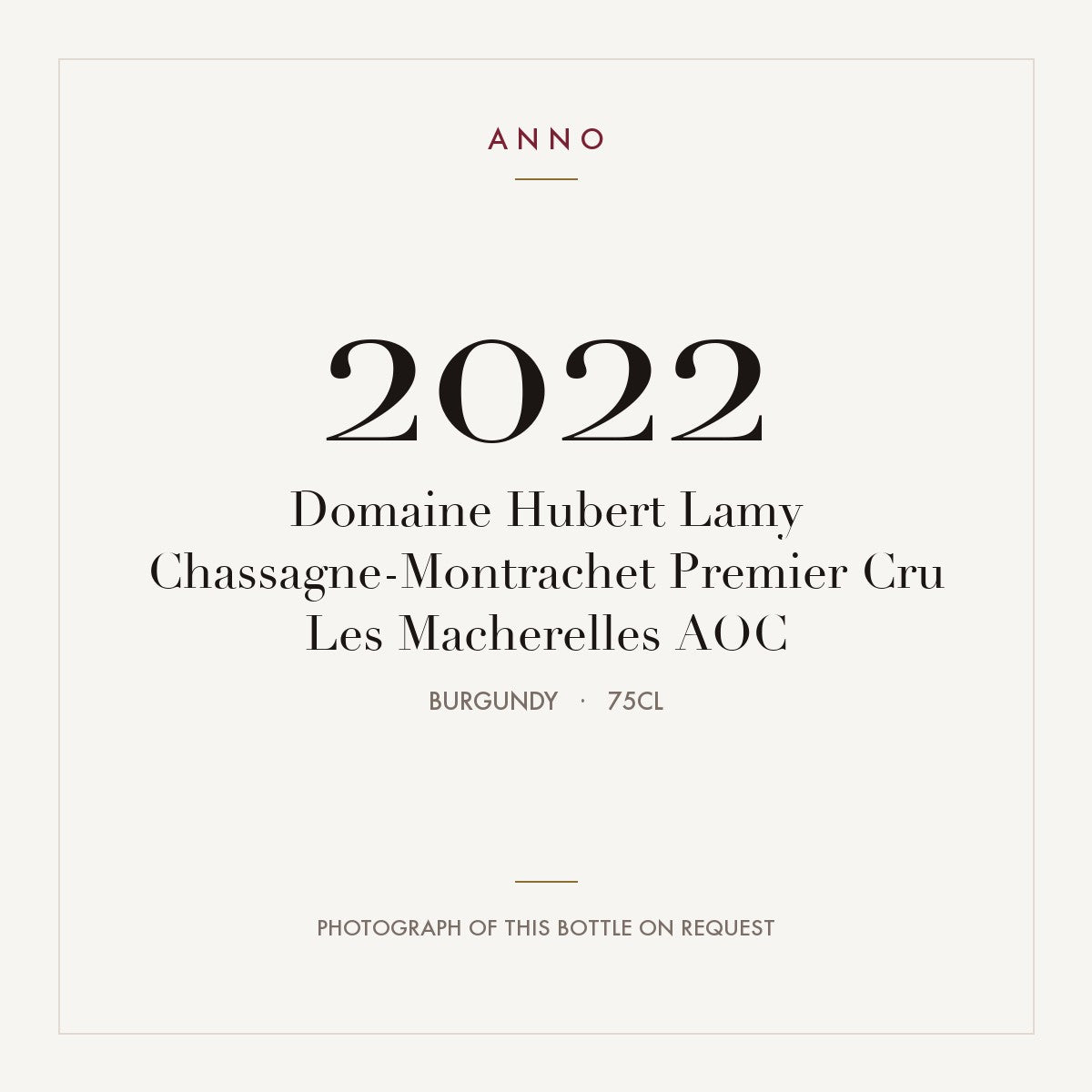 Domaine Hubert Lamy Chassagne-Montrachet Premier Cru Les Macherelles 2022 AOC 0,75l, Burgund — ANNO-Jahrgangskarte; Foto der tatsächlichen Flasche auf Anfrage