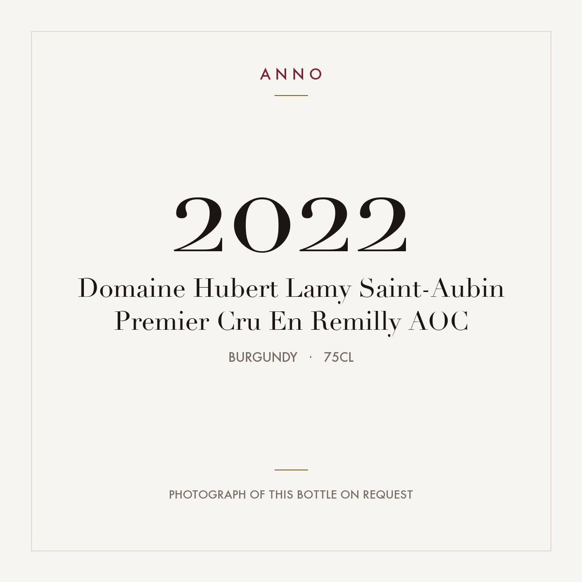 Domaine Hubert Lamy Saint-Aubin Premier Cru En Remilly 2022 AOC 0,75l from Burgundy — ANNO vintage card; photograph of the actual bottle available on request