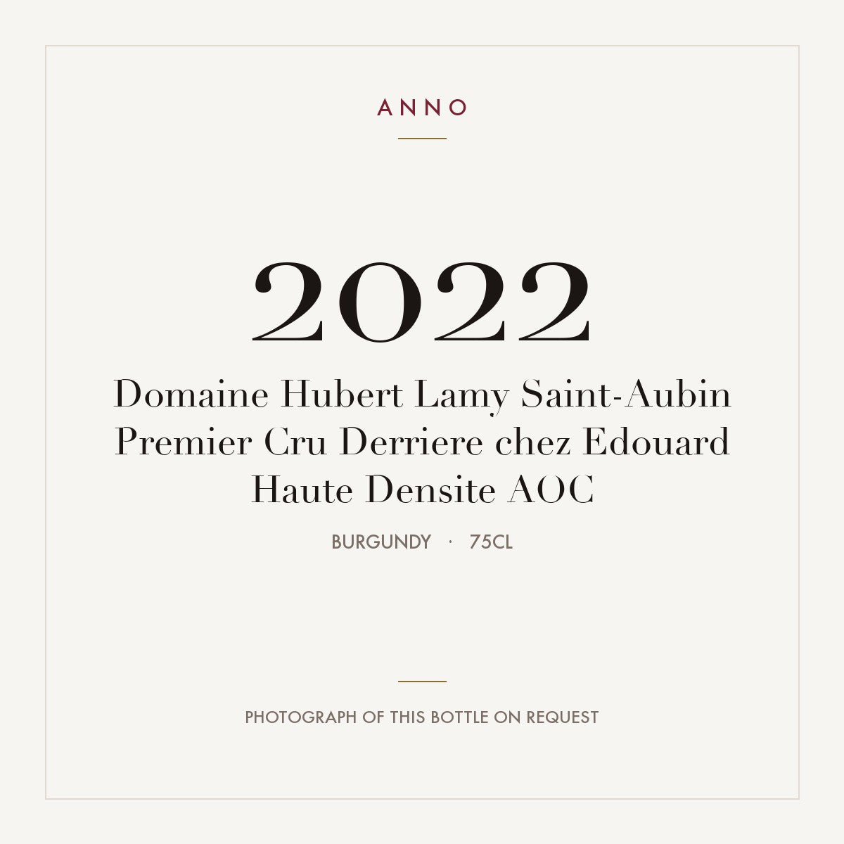 Domaine Hubert Lamy Saint-Aubin Premier Cru Derriere chez Edouard Haute Densite 2022 AOC 0,75l, Borgoña — tarjeta de añada ANNO; foto de la botella real disponible bajo petición