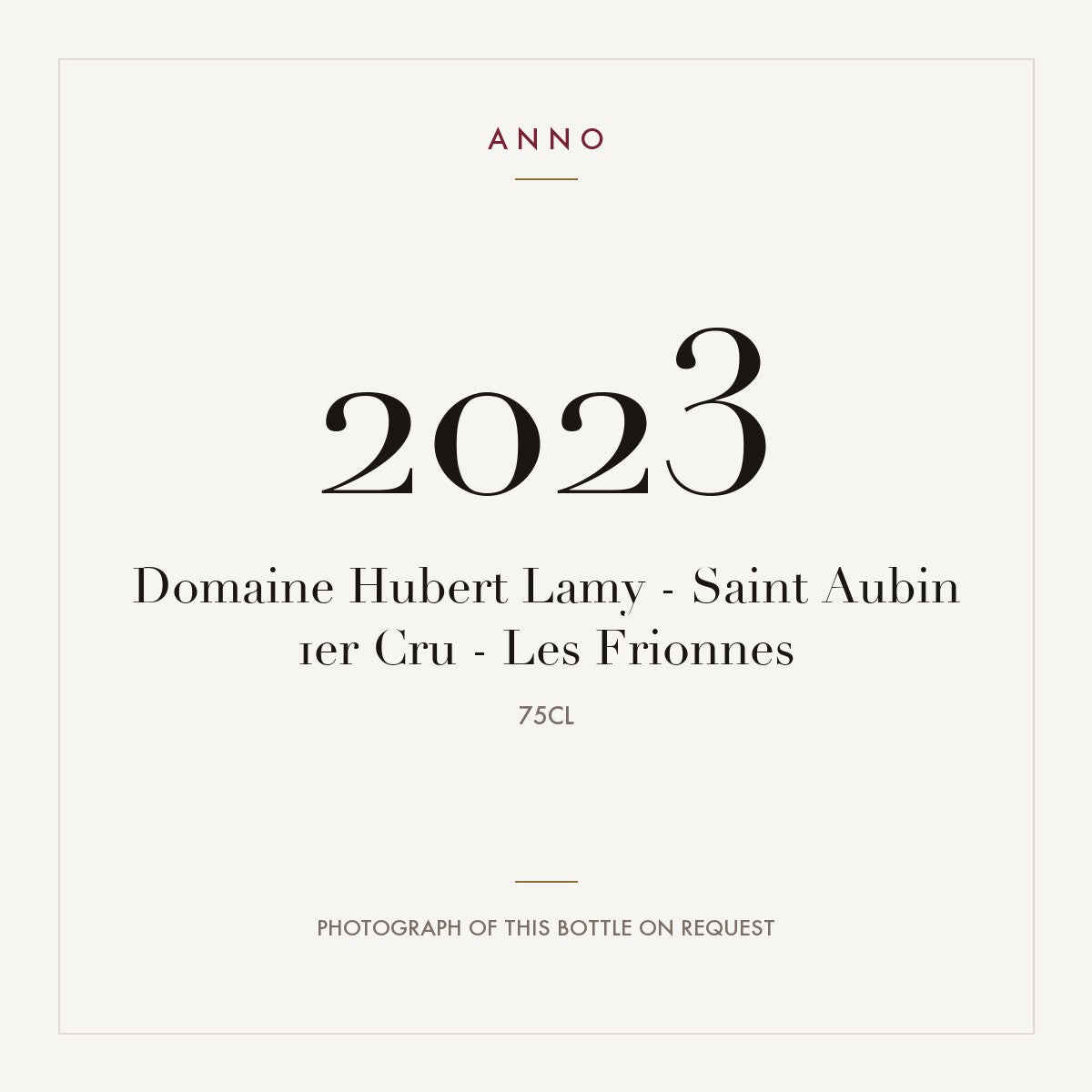 Domaine Hubert Lamy Saint-Aubin Premier Cru Les Frionnes 2023 AOC 0,75l — ANNO vintage card; photograph of the actual bottle available on request