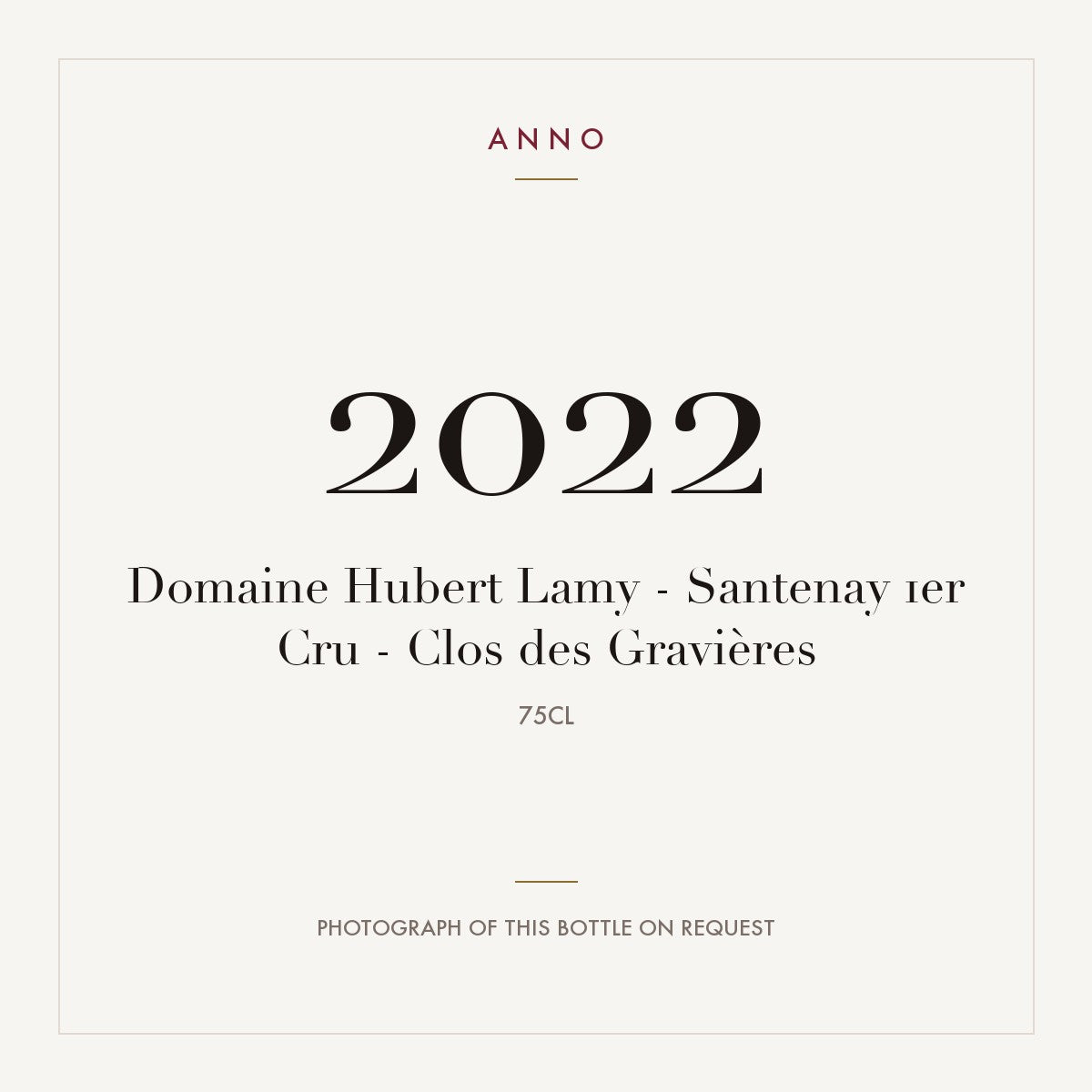 Domaine Hubert Lamy Santenay Premier Cru Clos des Gravieres 2022 AOC 0,75l — ANNO vintage card; photograph of the actual bottle available on request