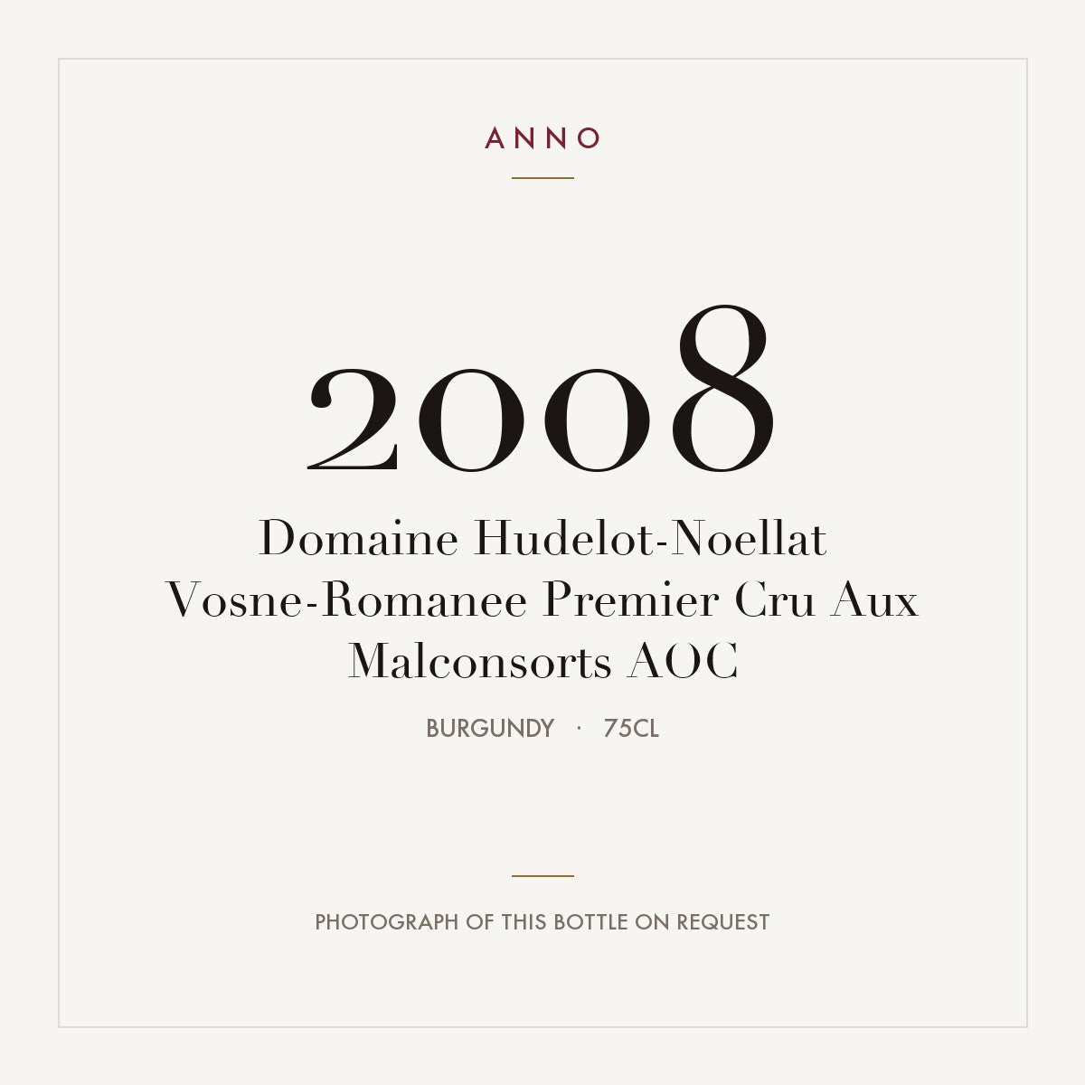 Domaine Hudelot-Noellat Vosne-Romanee Premier Cru Aux Malconsorts 2008 AOC 0,75l, Бургундия — карточка урожая ANNO; фото настоящей бутылки по запросу