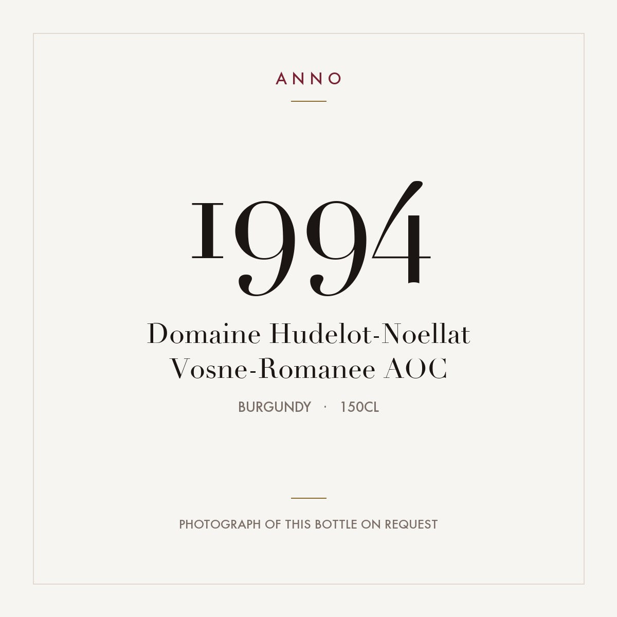 Domaine Hudelot-Noellat Vosne-Romanee 1994 AOC 1,5l, 勃根地 — ANNO 年份卡；實際酒瓶照片可應要求提供