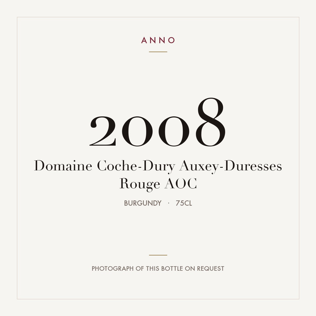 Domaine Coche-Dury Auxey-Duresses Rouge 2008 AOC 0,75l, Burgund — ANNO-Jahrgangskarte; Foto der tatsächlichen Flasche auf Anfrage