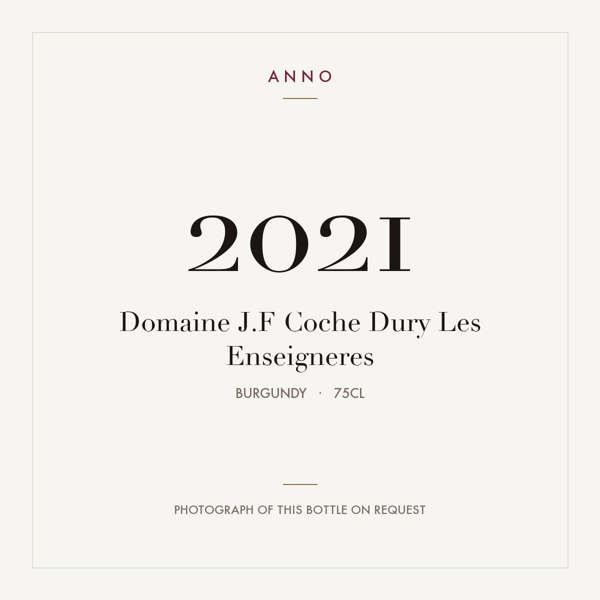 Domaine Coche-Dury Puligny-Montrachet Les Enseigneres 2021 AOC 0,75l — carte millésime ANNO ; photo de la bouteille réelle disponible sur demande