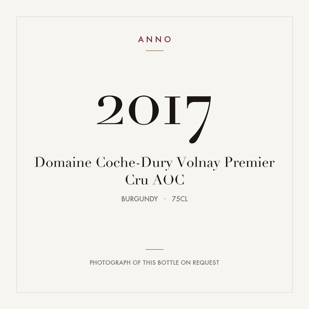 Domaine Coche-Dury Volnay Premier Cru 2017 AOC 0,75l, Бургундия — карточка урожая ANNO; фото настоящей бутылки по запросу