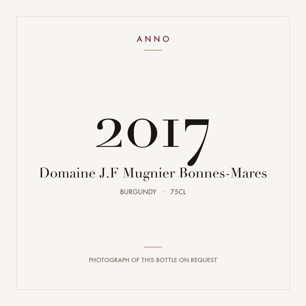 Domaine J.F Mugnier Bonnes-Mares 2017 0,75l, ブルゴーニュ — ANNOヴィンテージカード。実際のボトルの写真はご要望に応じてご用意します
