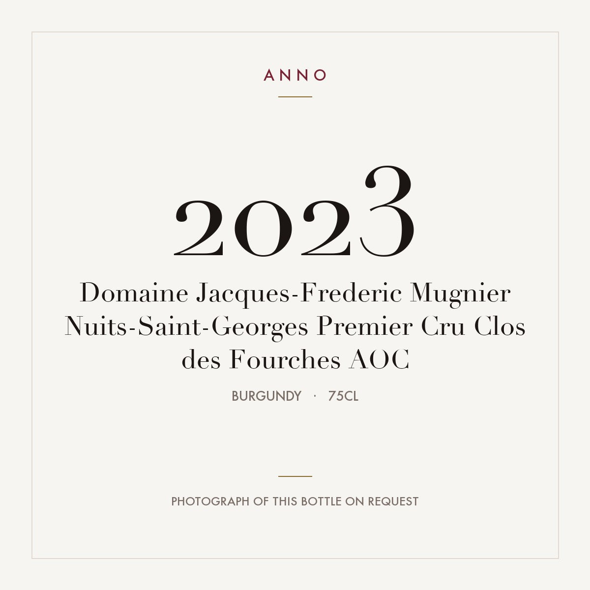 Domaine Jacques-Frederic Mugnier Nuits-Saint-Georges Premier Cru Clos des Fourches 2023 AOC 0,75l, Bourgogne — ANNO-årgangskort; foto af den faktiske flaske på forespørgsel