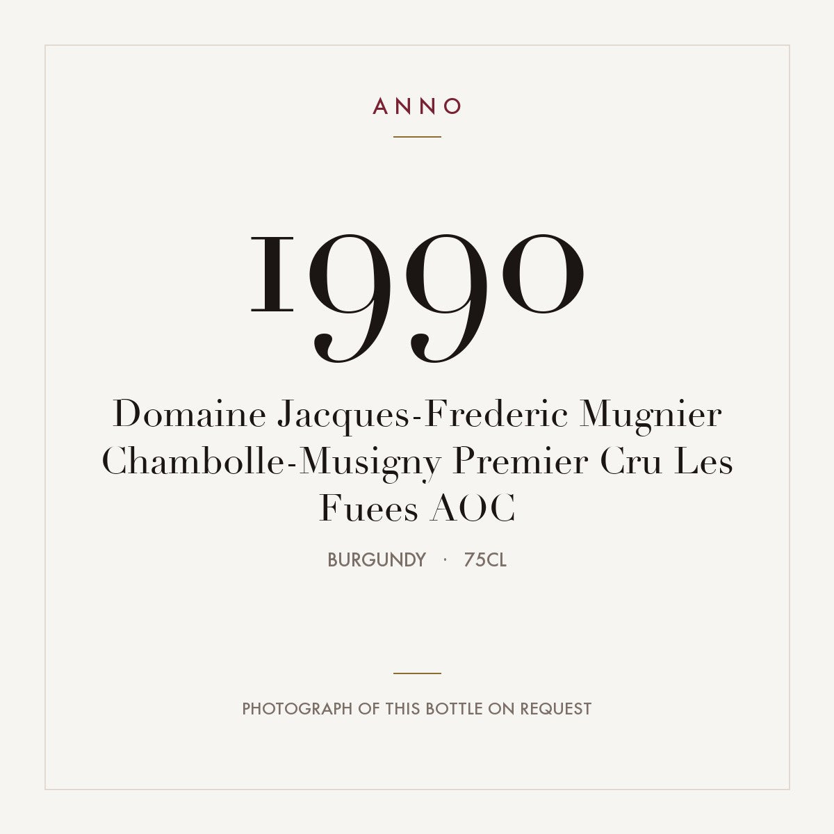 Domaine Jacques-Frederic Mugnier Chambolle-Musigny Premier Cru Les Fuees 1990 AOC 0,75l, Borgoña — tarjeta de añada ANNO; foto de la botella real disponible bajo petición