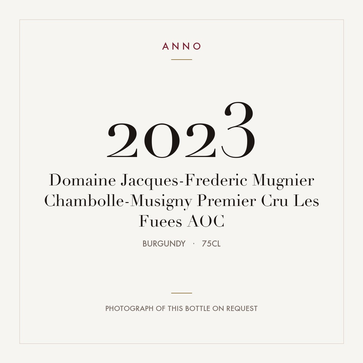 Domaine Jacques-Frederic Mugnier Chambolle-Musigny Premier Cru Les Fuees 2023 AOC 0,75l, Bourgogne — ANNO-årgangskort; foto af den faktiske flaske på forespørgsel