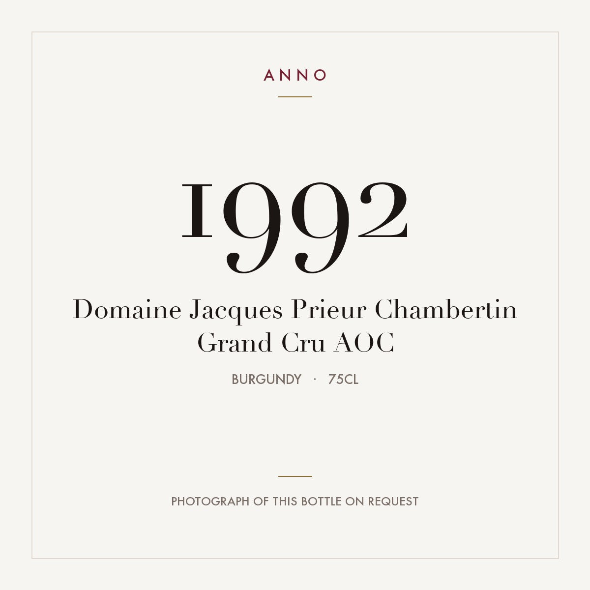 Domaine Jacques Prieur Chambertin Grand Cru 1992 AOC 0,75l, Borgoña — tarjeta de añada ANNO; foto de la botella real disponible bajo petición