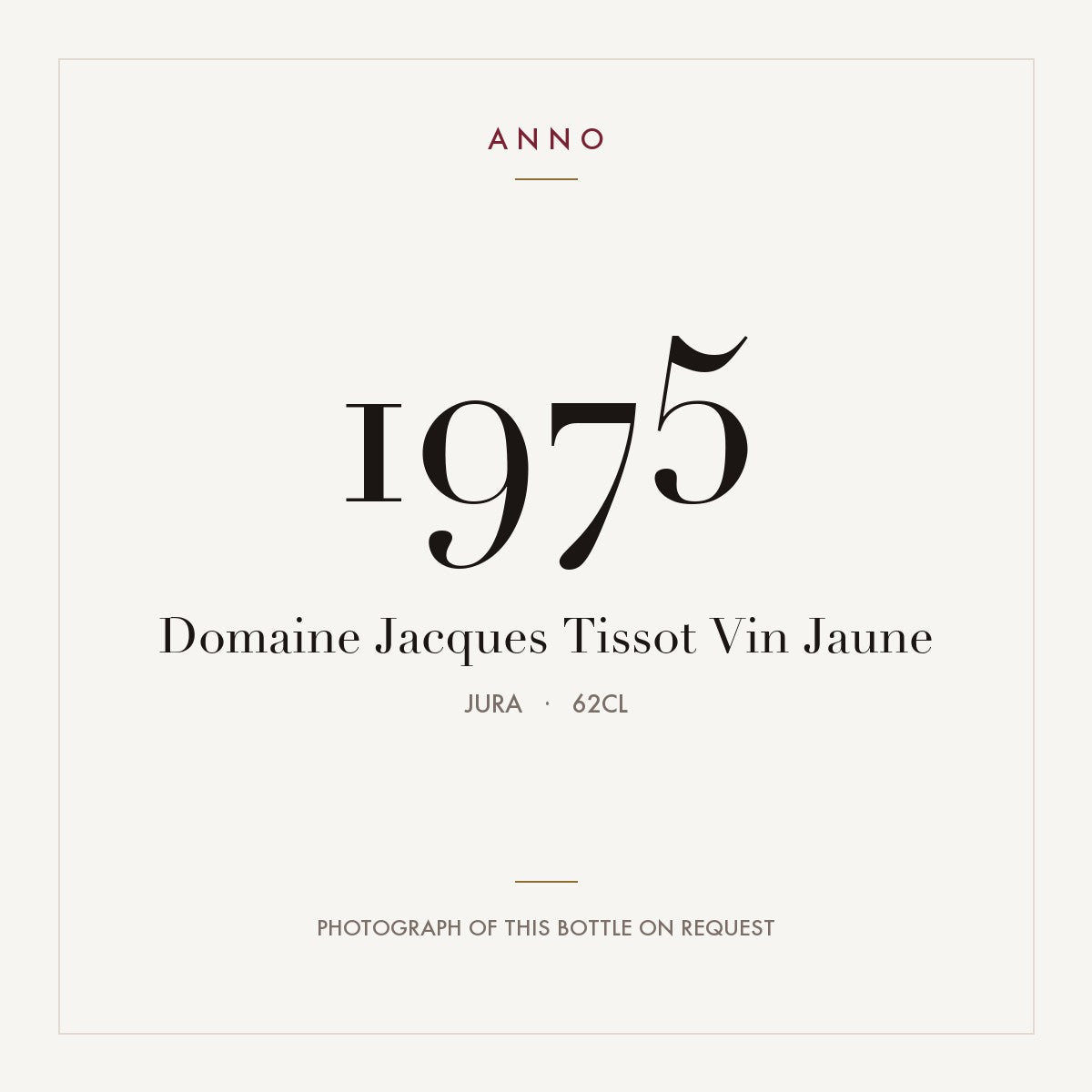 Domaine Jacques Tissot Vin Jaune 1975 0,62l, 侏羅 — ANNO 年份卡；實際酒瓶照片可應要求提供