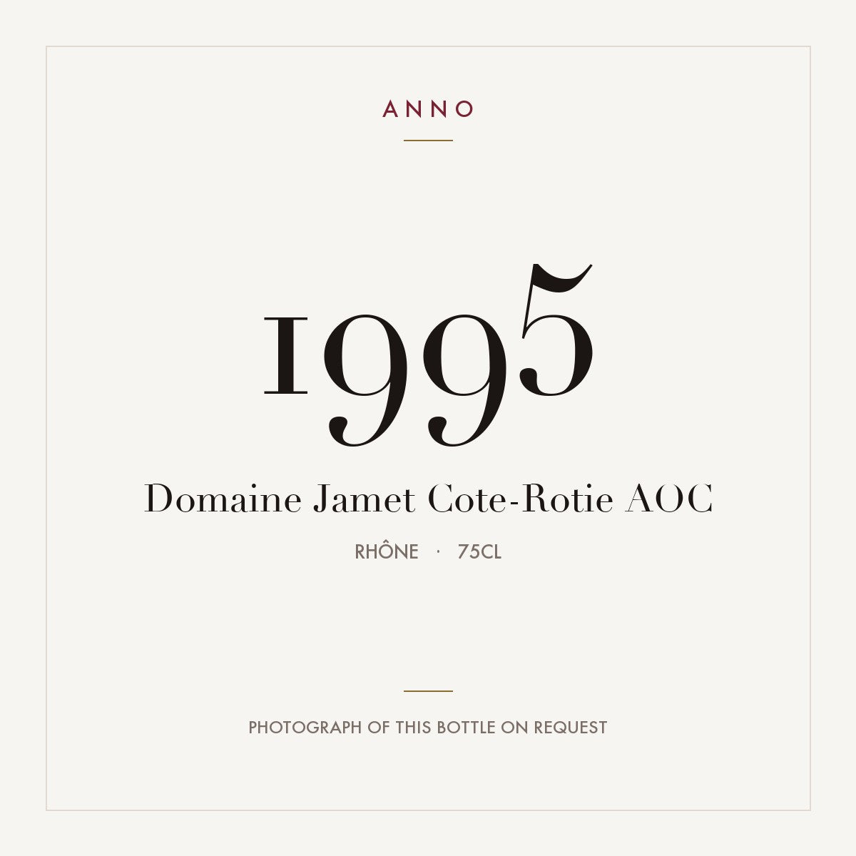 Domaine Jamet Cote-Rotie 1995 AOC 0,75l, Rodano — card dell'annata ANNO; foto della bottiglia reale disponibile su richiesta