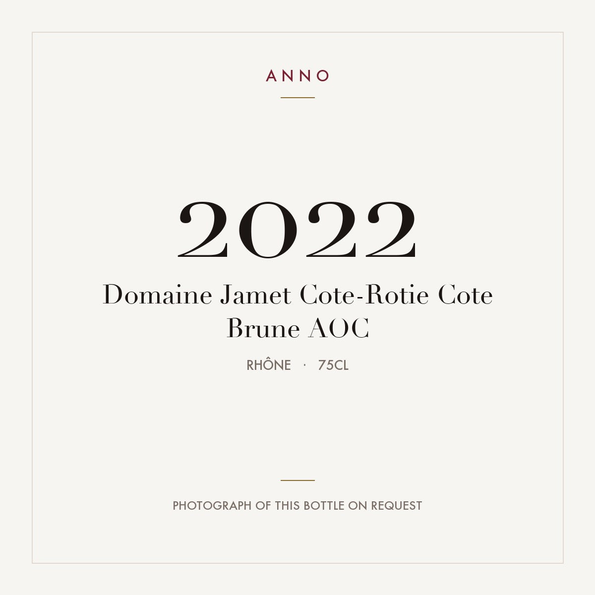 Domaine Jamet Cote-Rotie Cote Brune 2022 AOC 0,75l, Rhône — ANNO-årgangskort; foto af den faktiske flaske på forespørgsel