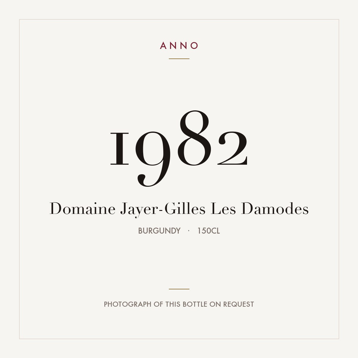 Domaine Jayer-Gilles Les Damodes 1982 1,5l, Bourgogne — ANNO-årgangskort; foto af den faktiske flaske på forespørgsel
