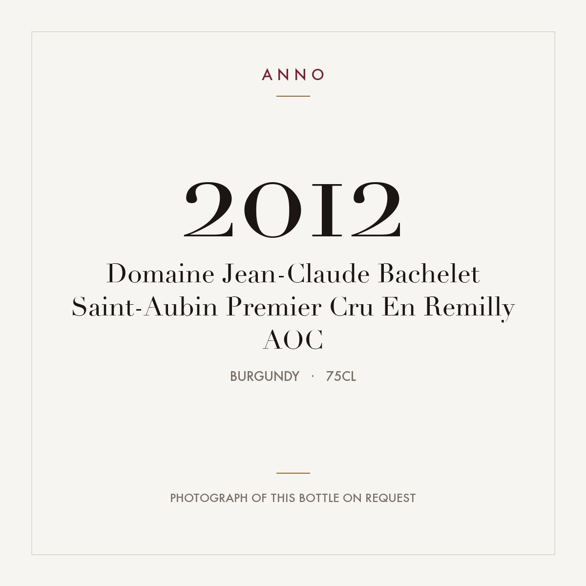 Domaine Jean-Claude Bachelet Saint-Aubin Premier Cru En Remilly 2012 AOC 0,75l, Burgund — ANNO-Jahrgangskarte; Foto der tatsächlichen Flasche auf Anfrage