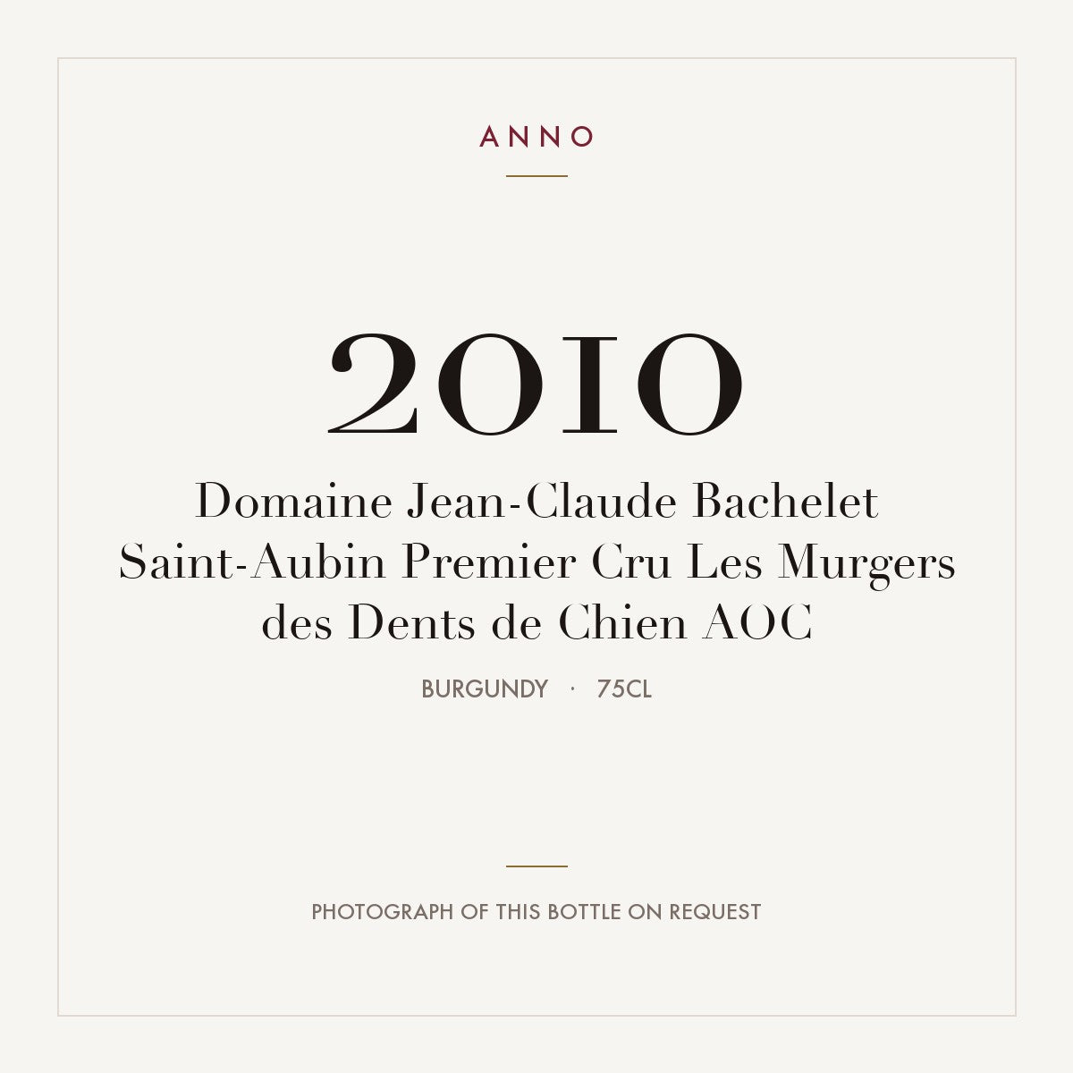 Domaine Jean-Claude Bachelet Saint-Aubin Premier Cru Les Murgers des Dents de Chien 2010 AOC 0,75l, Bourgogne — ANNO-årgangskort; foto af den faktiske flaske på forespørgsel