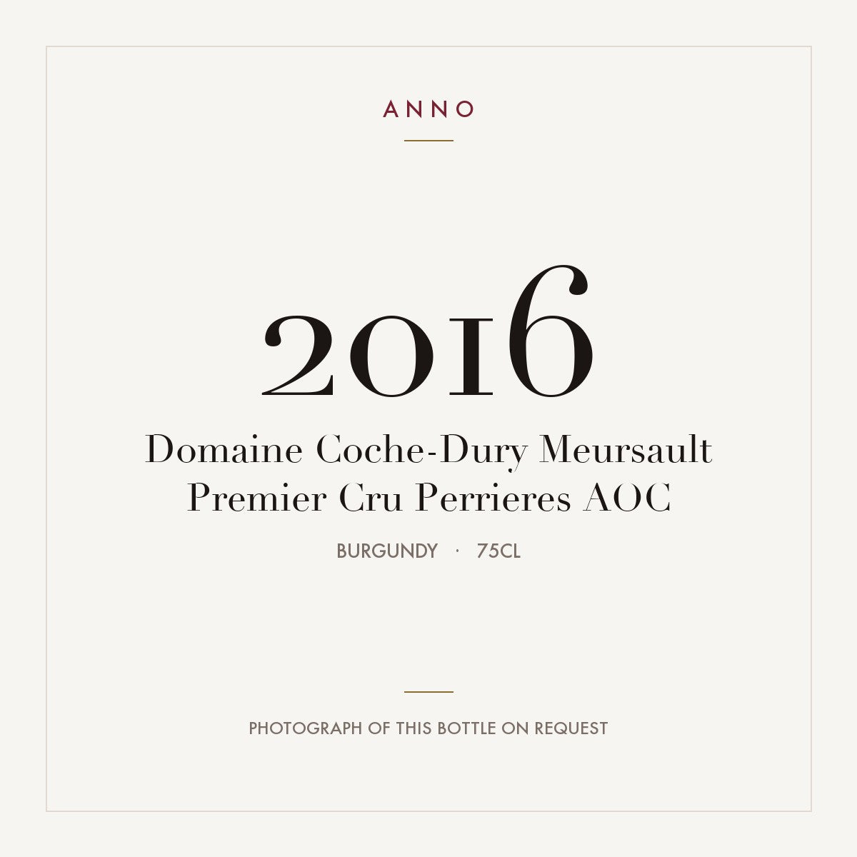 Domaine Coche-Dury Meursault Premier Cru Perrieres 2016 AOC 0,75l, 勃根地 — ANNO 年份卡；實際酒瓶照片可應要求提供